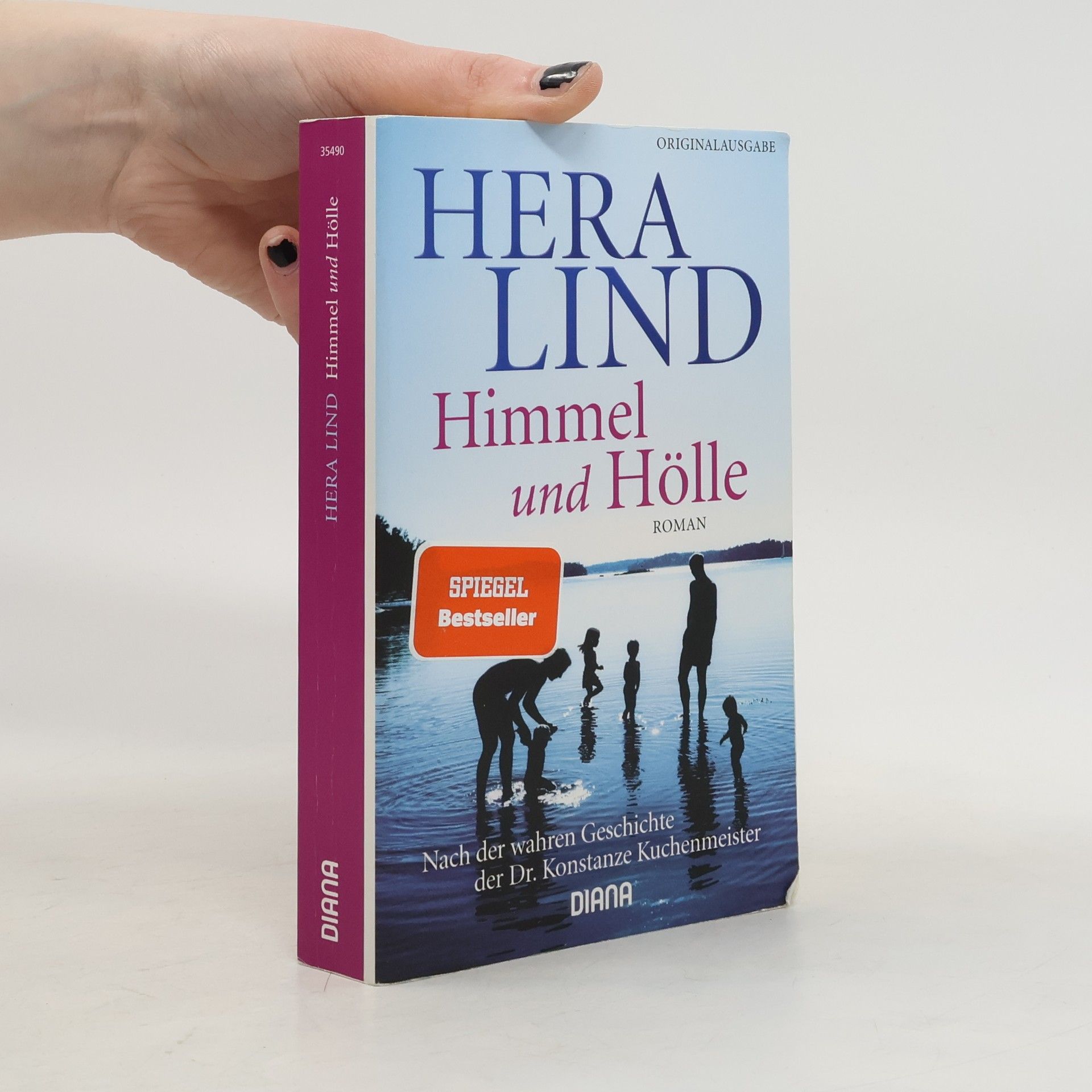 Hera Lind Himmel und Hölle : Roman nach der wahren Geschichte der Dr. Konstanze Kuchenmeister