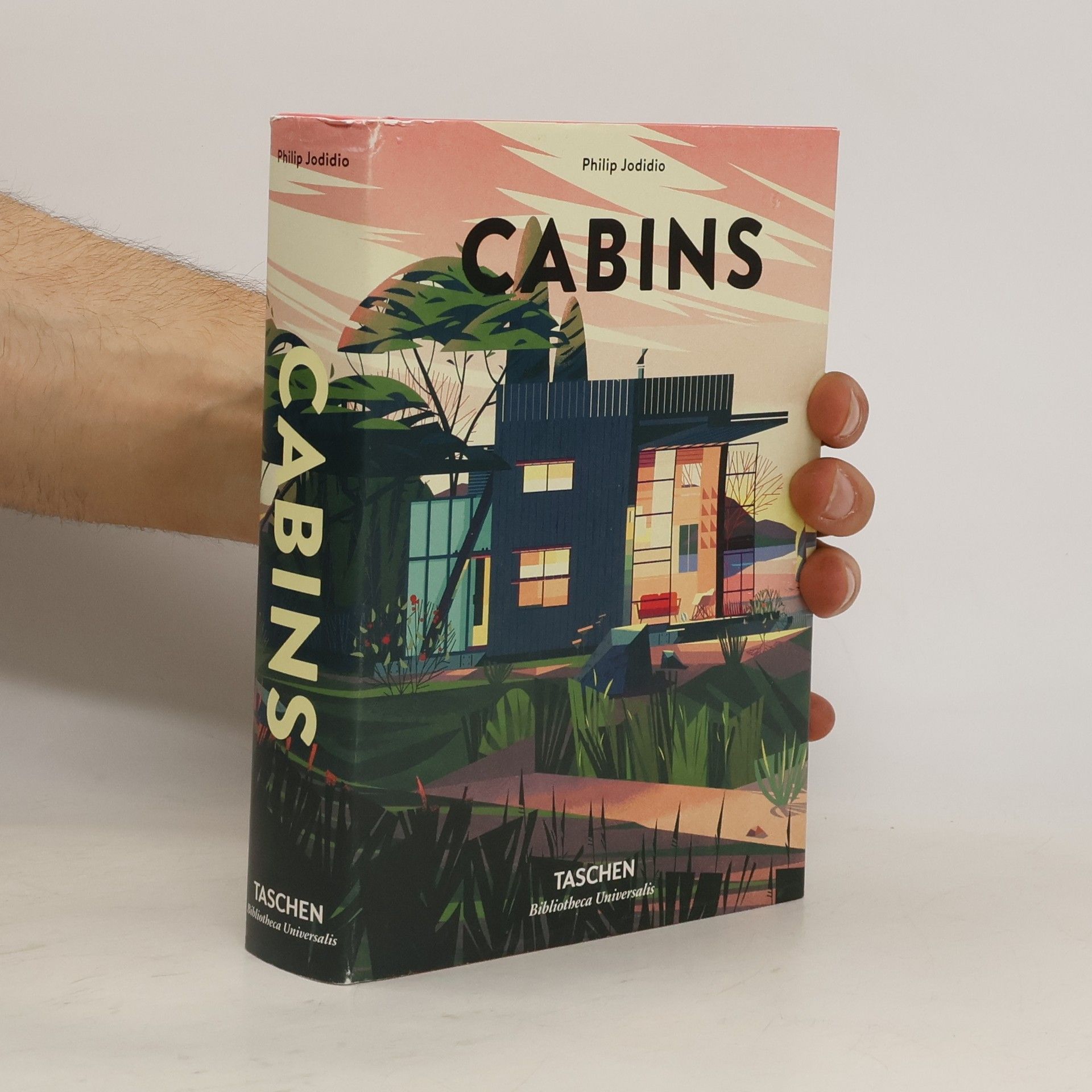 Philip Jodidio Cabins = Hütten = Cabanes