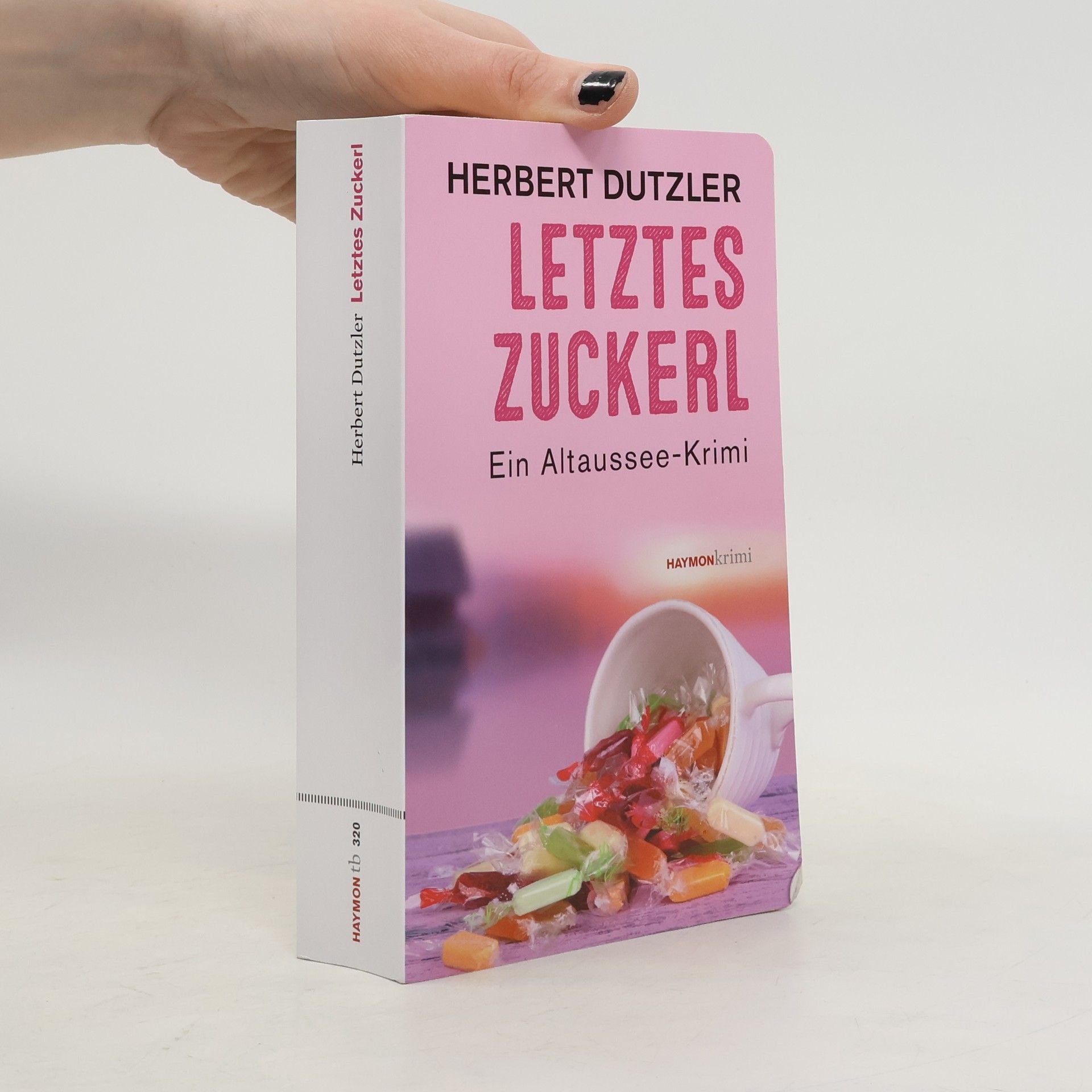 Herbert Dutzler Letztes Zuckerl