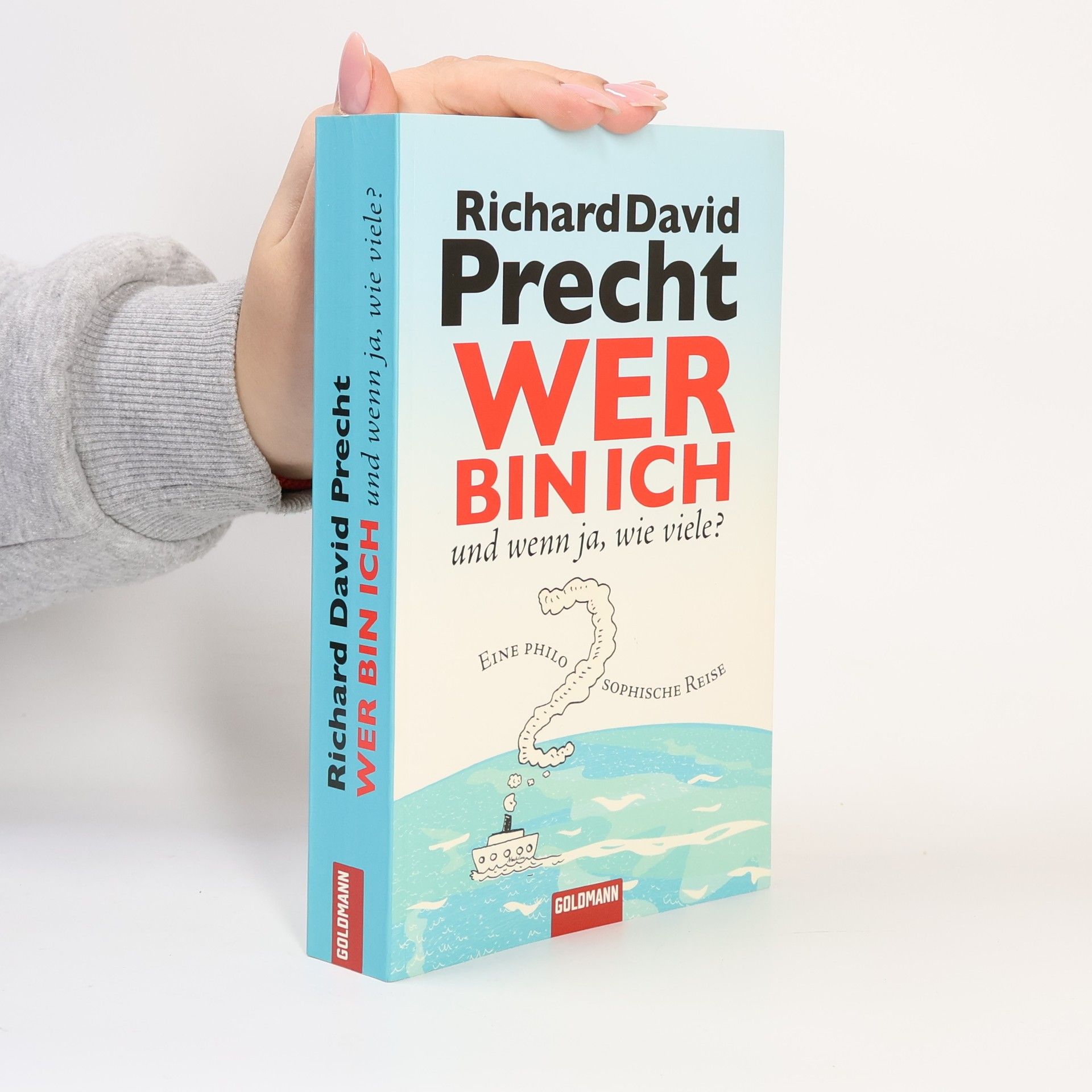 Richard David Precht Wer bin ich - und wenn ja, wie viele?