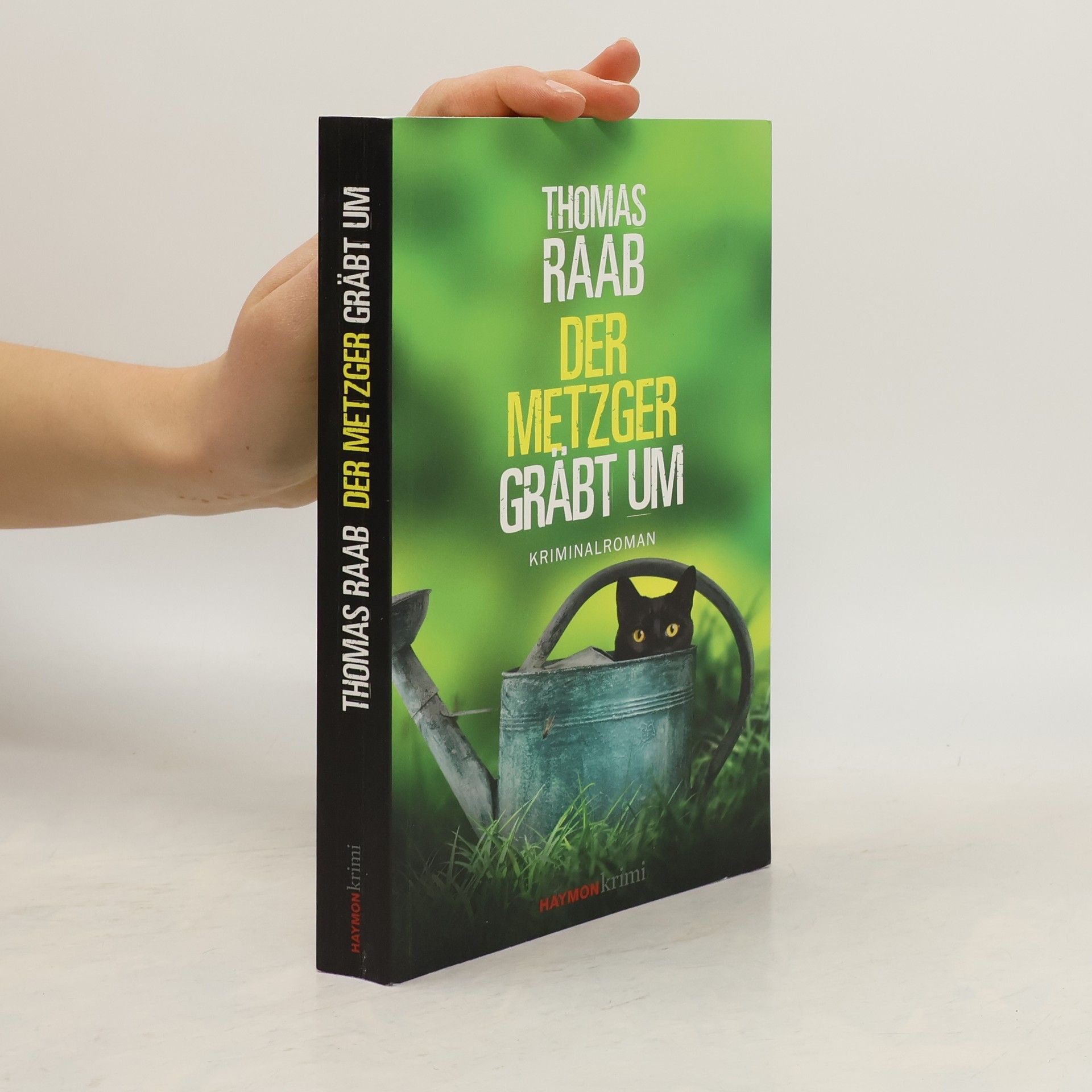 Der Metzger gräbt um. Kriminalroman