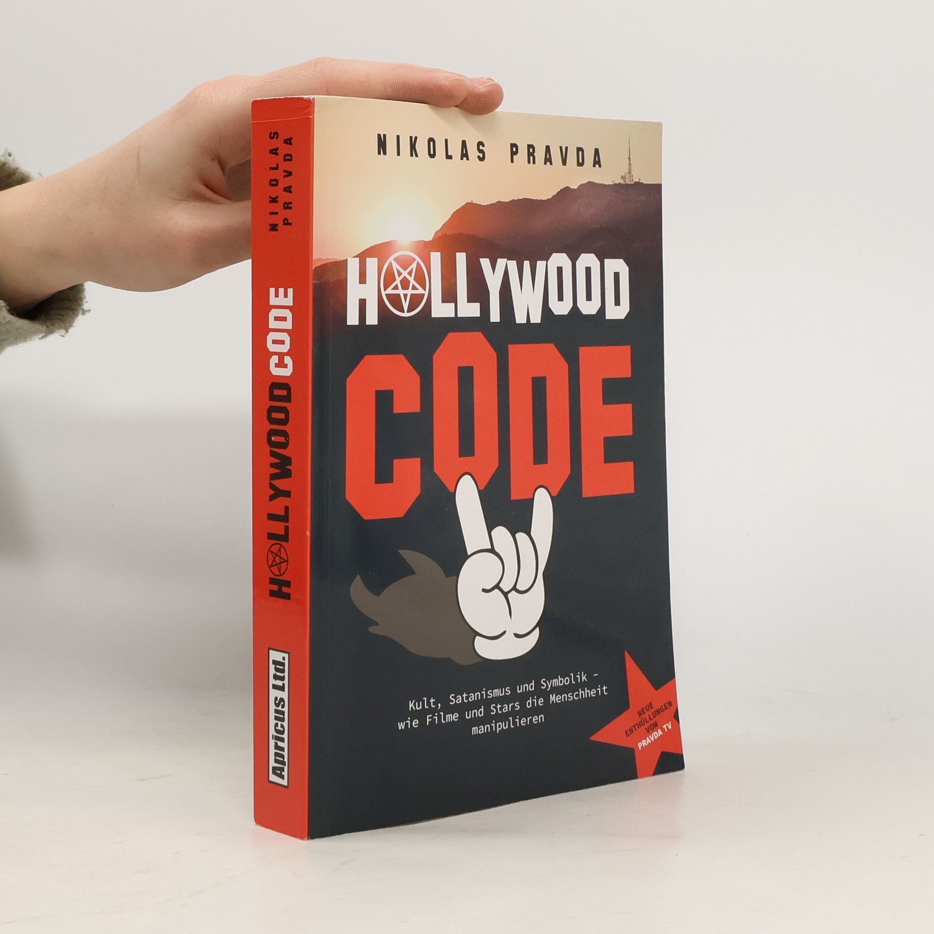 Nikolas Pravda Der Hollywood-Code: Kult, Satanismus und Symbolik