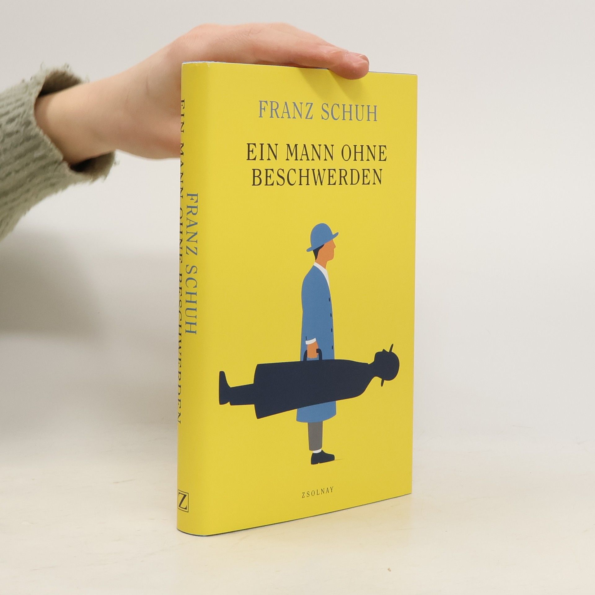 Franz Schuh Ein Mann ohne Beschwerden