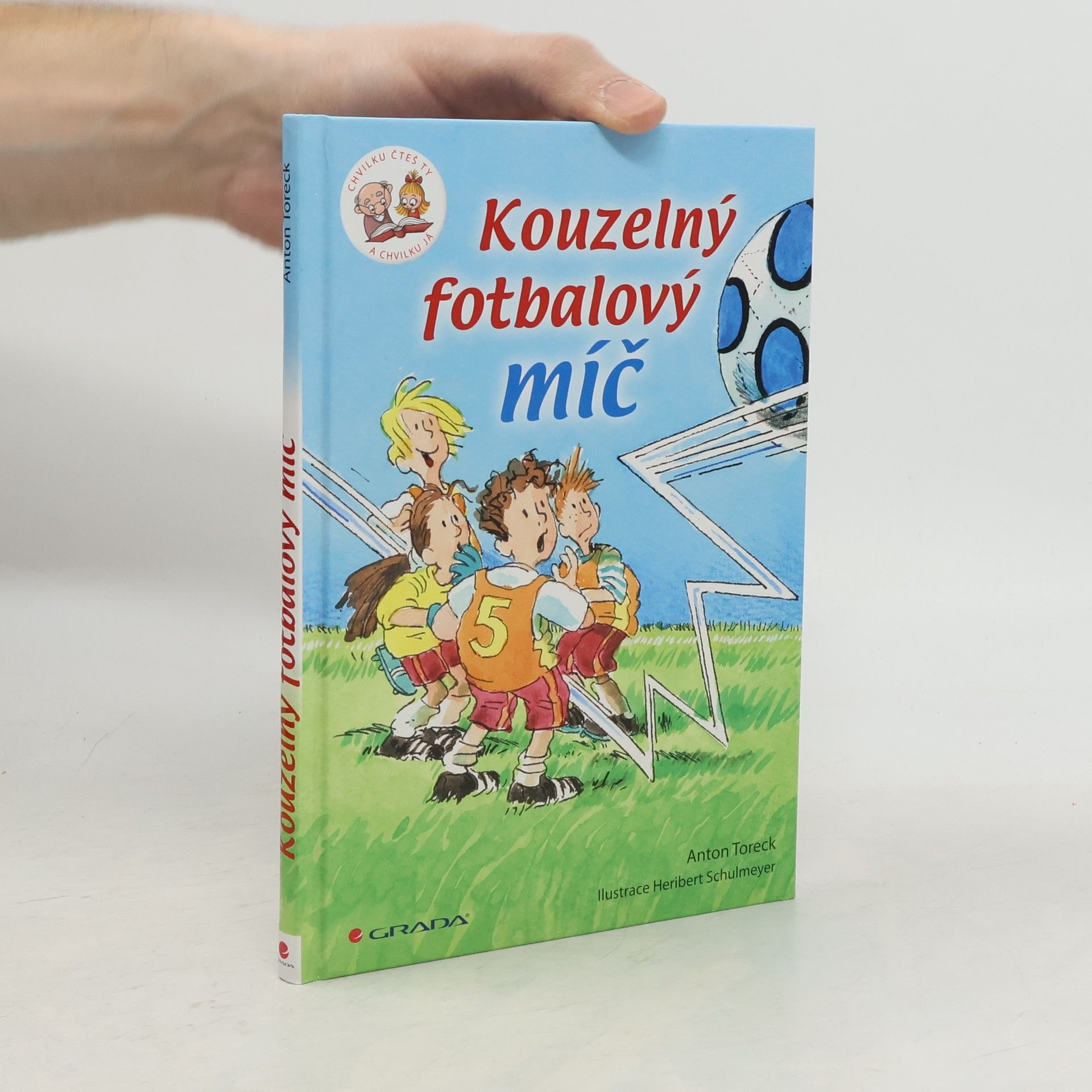 Anton Toreck Kouzelný fotbalový míč