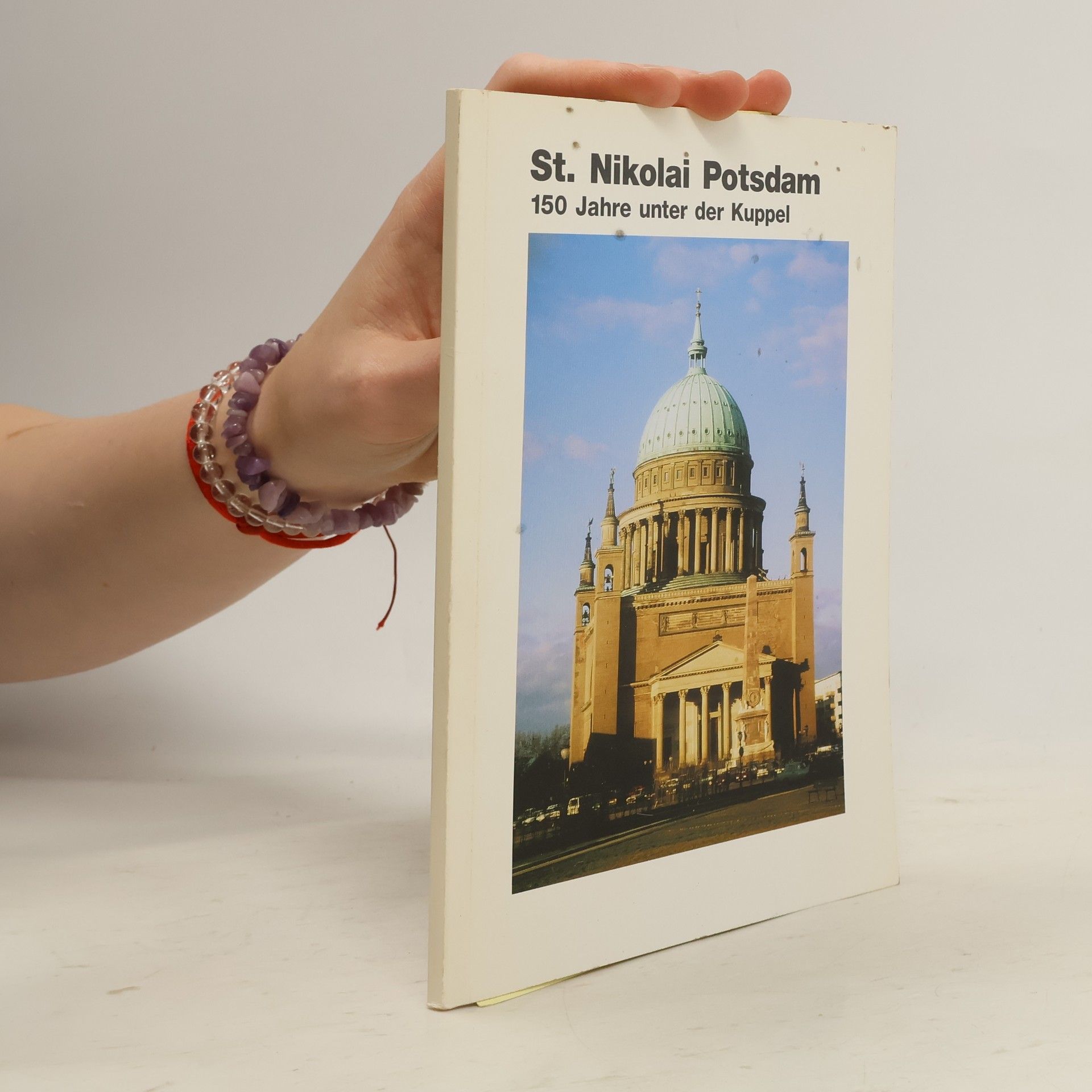 Gebhard Falk St. Nikolai Potsdam. 150 Jahre unter der Kuppel