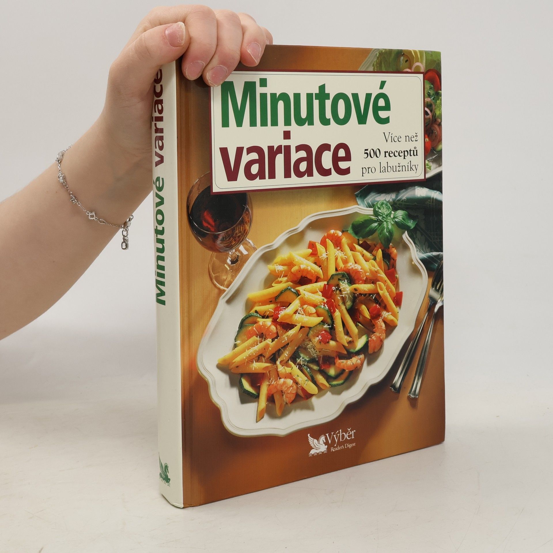 Kolektiv autorů Minutové variace. Více než 500 receptů pro labužníky