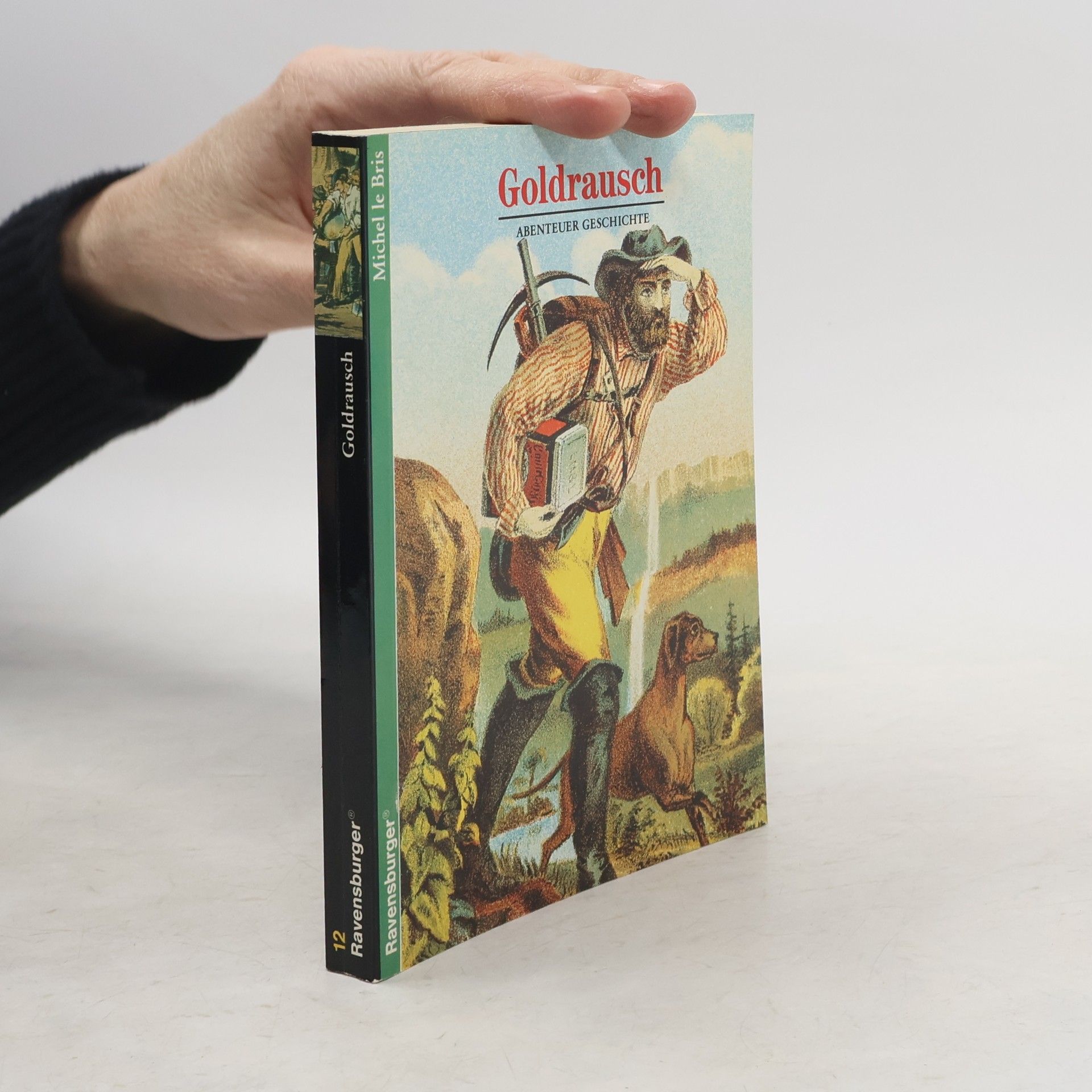 Michel Le Bris Goldrausch