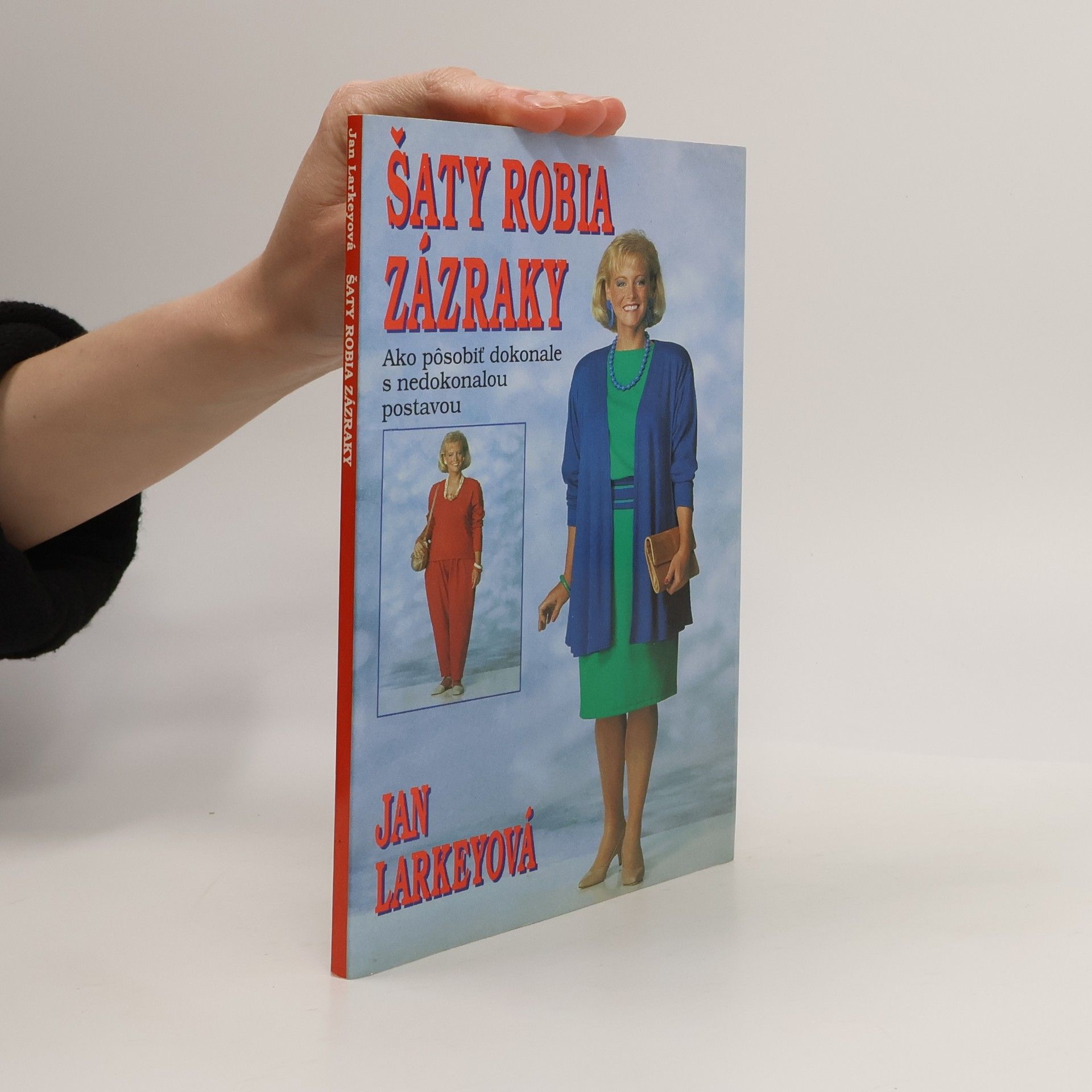 Jan Larkey Šaty robia zázraky