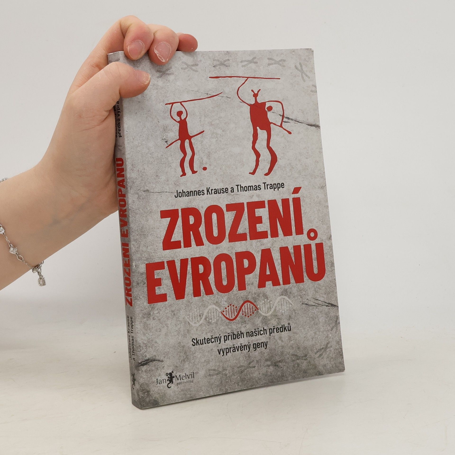 Johannes Krause Zrození Evropanů : skutečný příběh našich předků vyprávěný geny