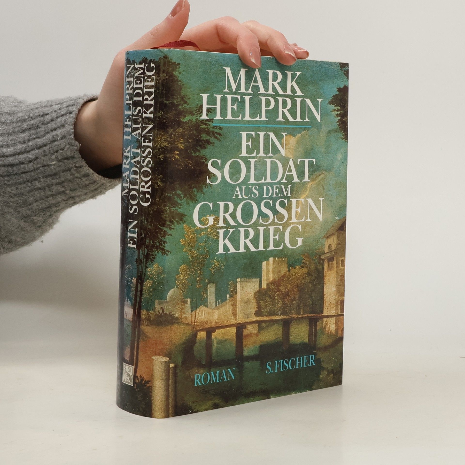 Mark Helprin Ein Soldat aus dem grossen Krieg