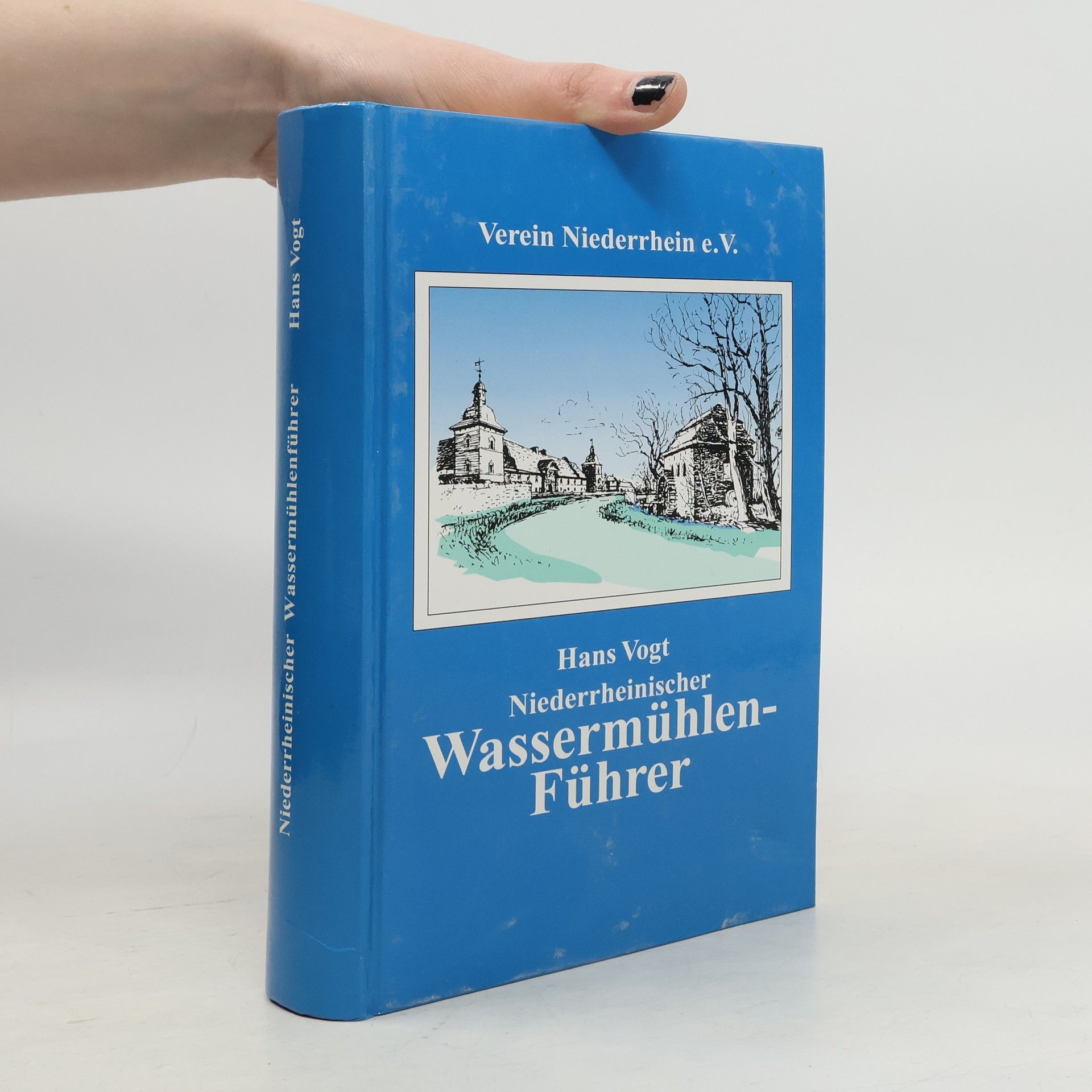 Hans Vogt Niederrheinischer Wassermühlenführer