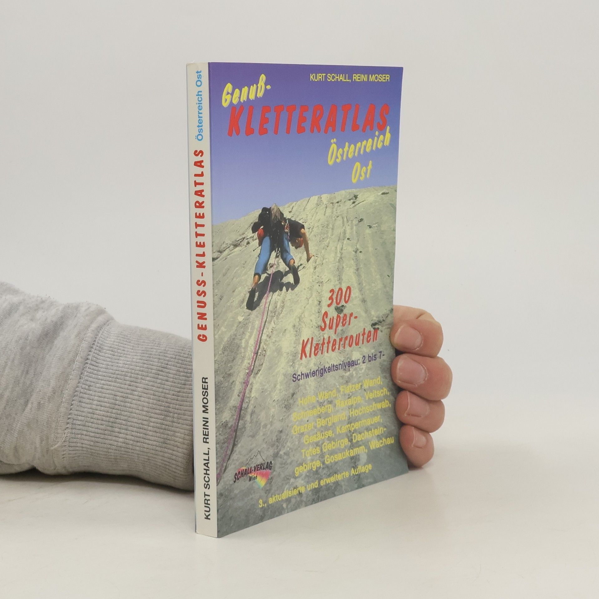 Kurt Schall Genuß-Kletteratlas Österreich Ost