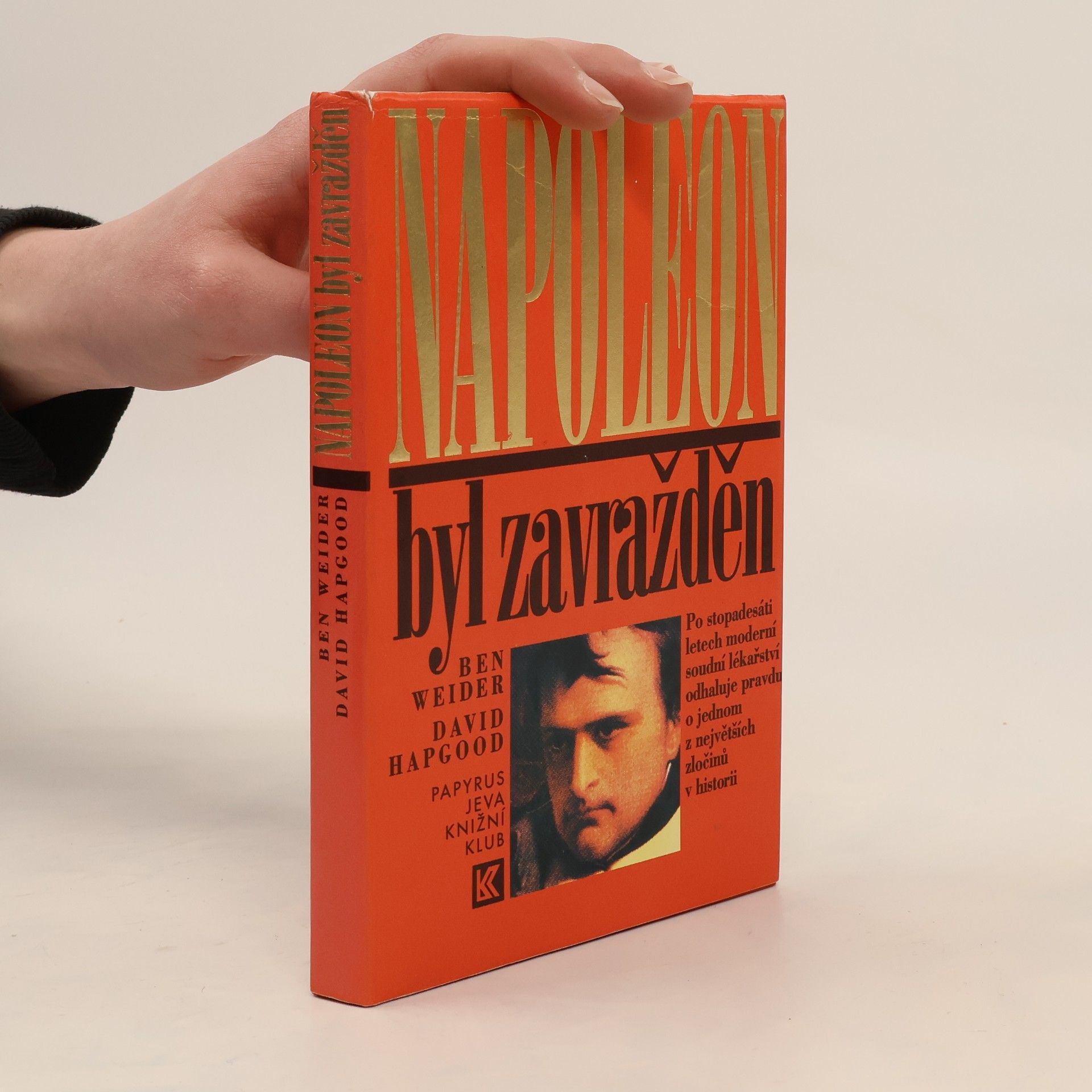 Ben Weider Napoleon byl zavražděn