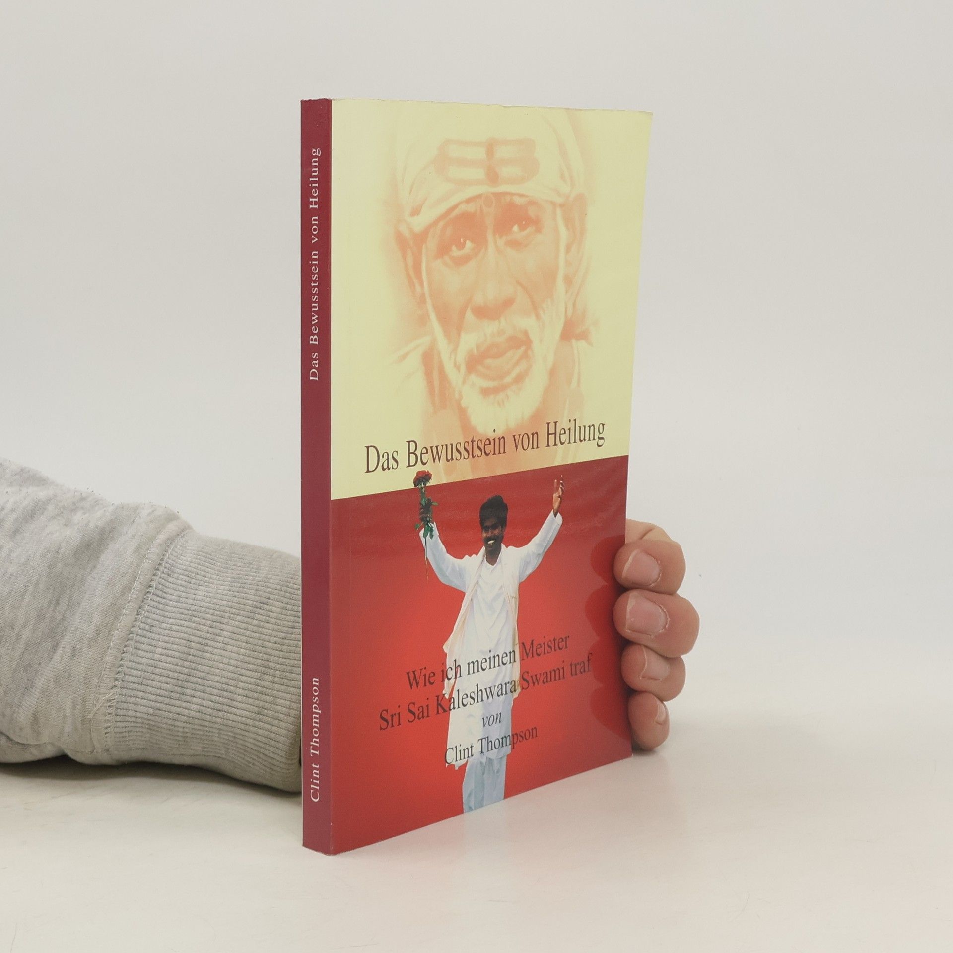 Clint Thompson Das Bewusstsein von Heilung