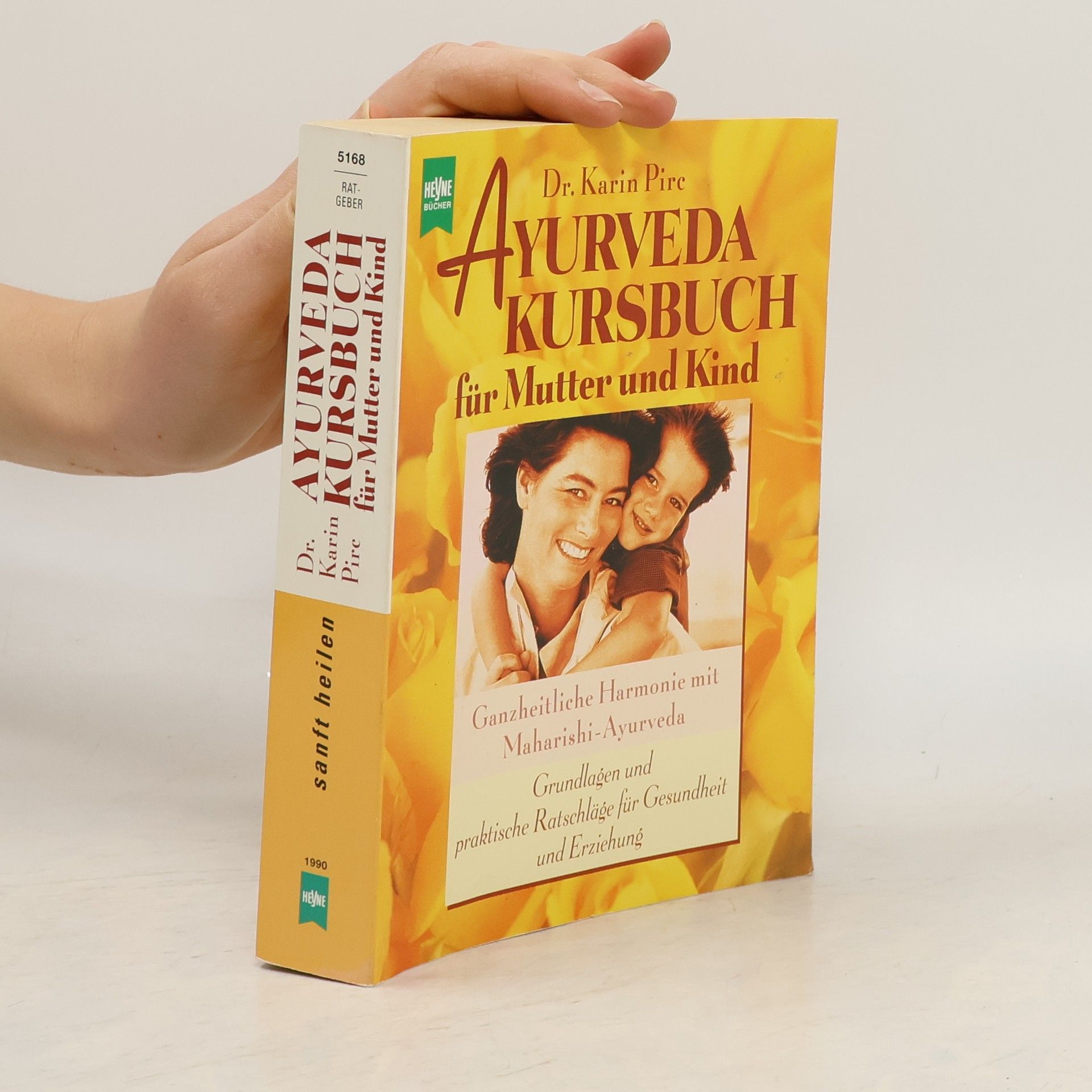 Karin Pirc Ayurveda-Kursbuch für Mutter und Kind