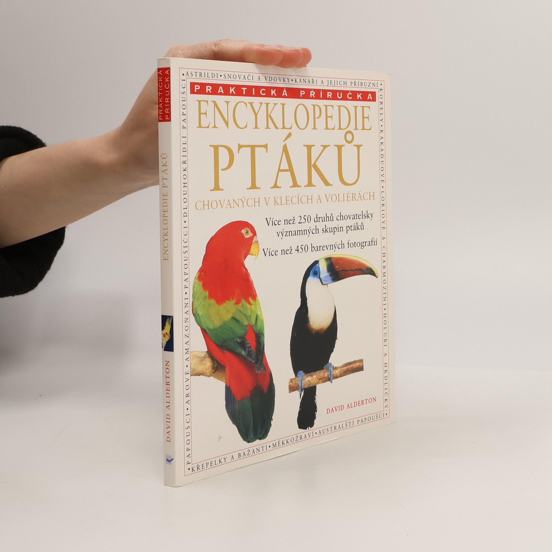 David Alderton Encyklopedie ptáků chovaných v klecích a voliérách