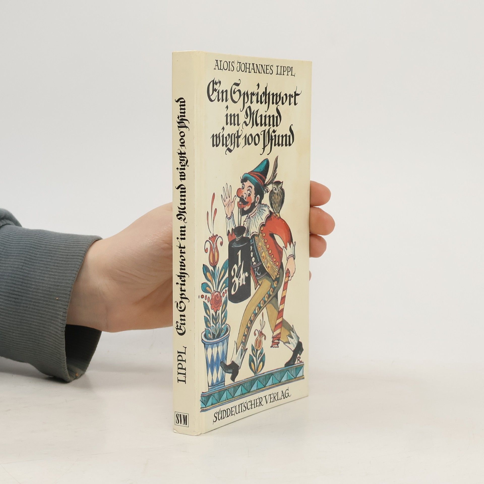 Ein Sprichwort im Mund wiegt 100 Pfund