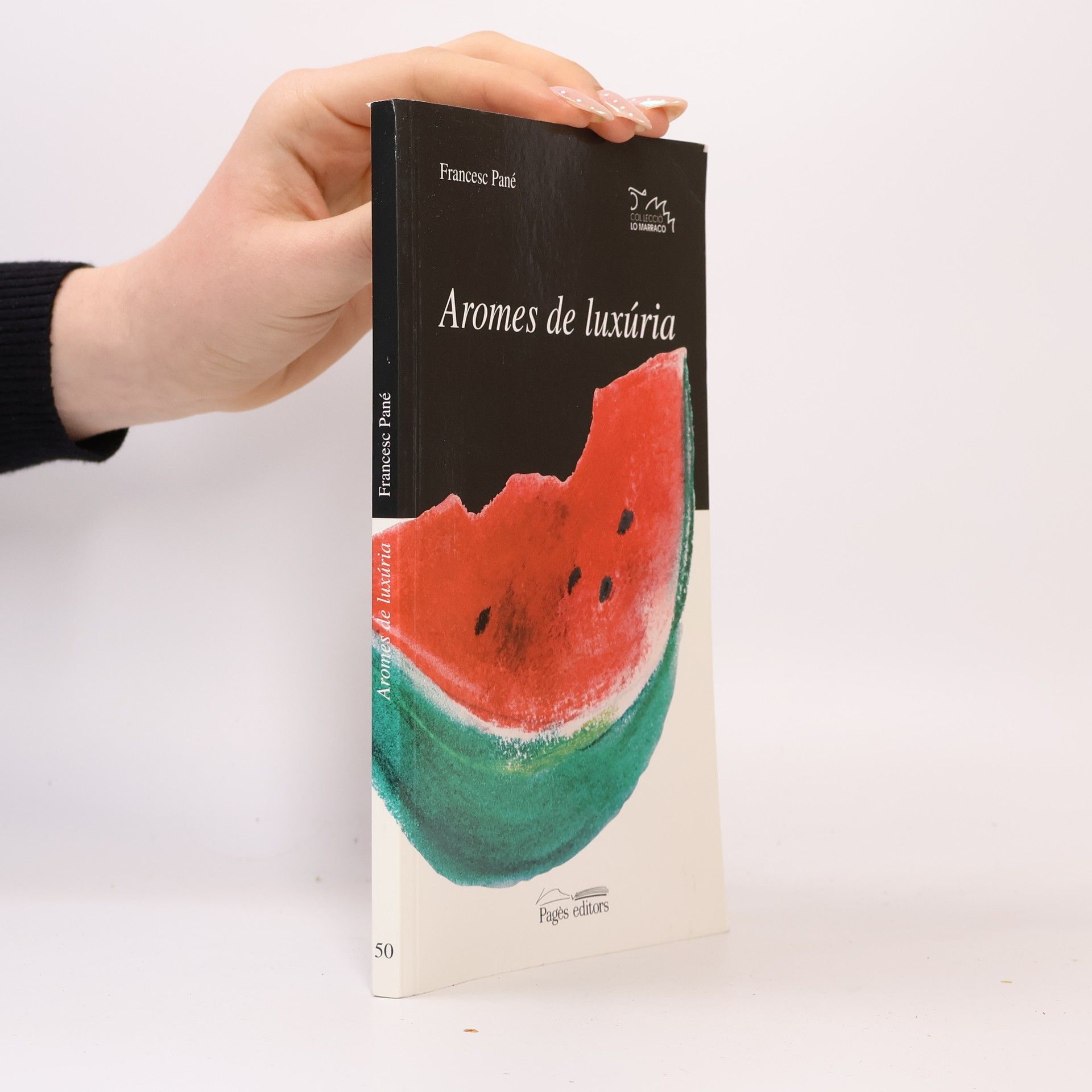 Francesc Pané Lo Marraco - 50: Aromes de luxúria