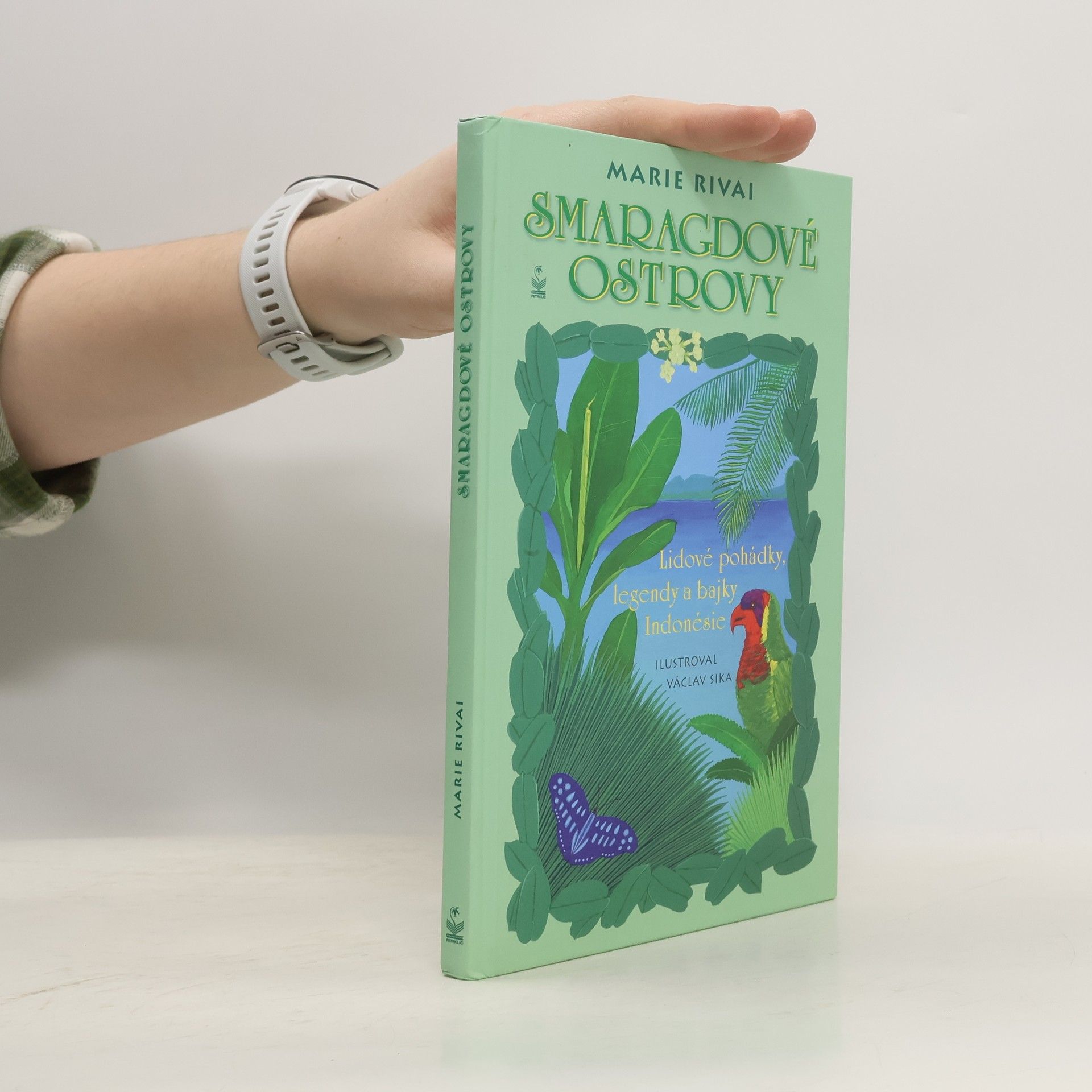 Marie Rivai Smaragdové ostrovy. Lidové pohádky, legendy a bajky Indonésie