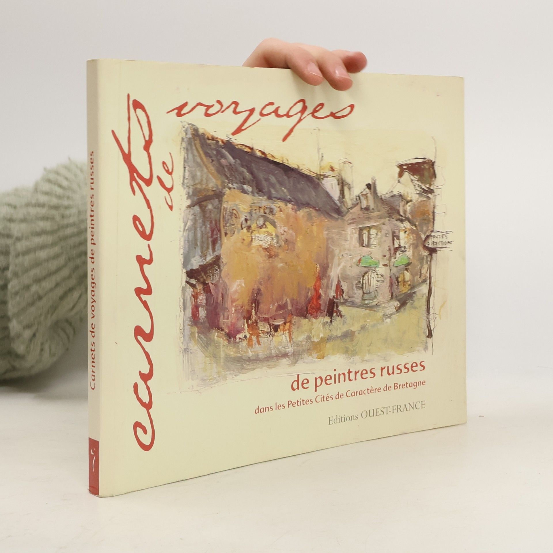 Rene Le Bihan Carnets de voyages de peintres russes dans les petites cités de caractère de Bretagne