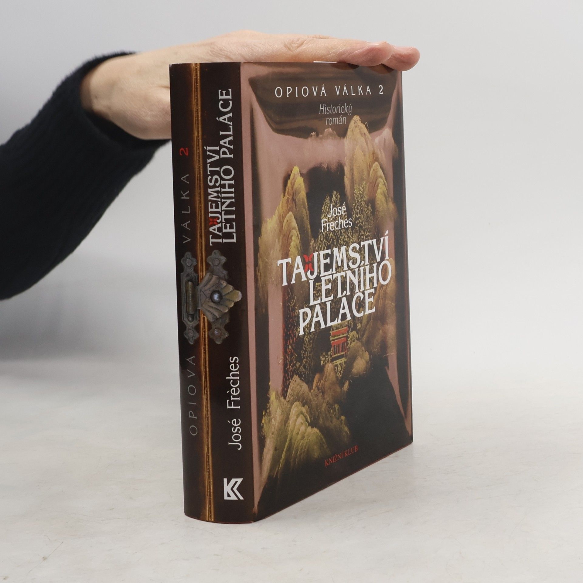 José Frèches Opiová válka 2. Tajemství letního paláce