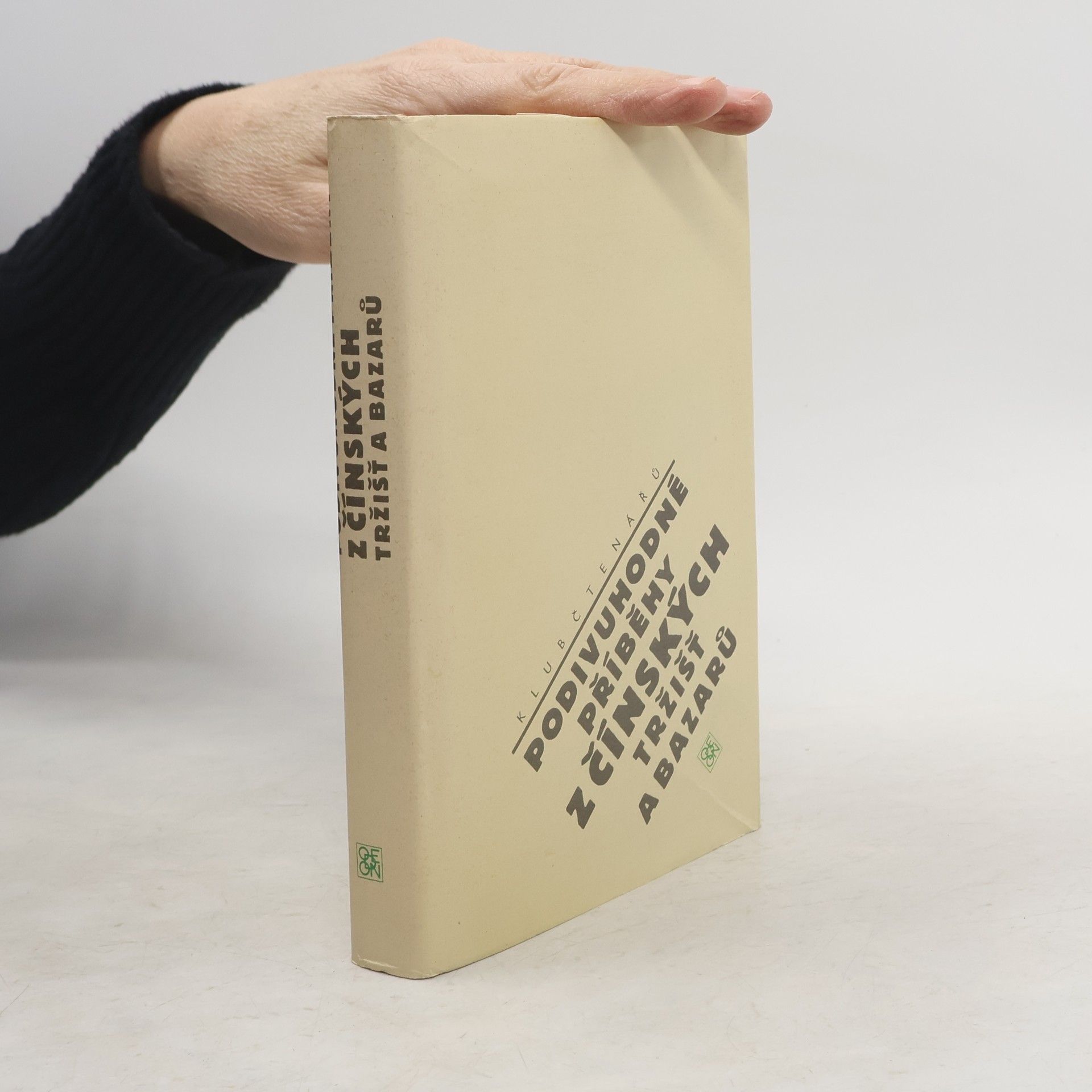 Jarmila Urbánková Podivuhodné příběhy z čínských tržišť a bazarů