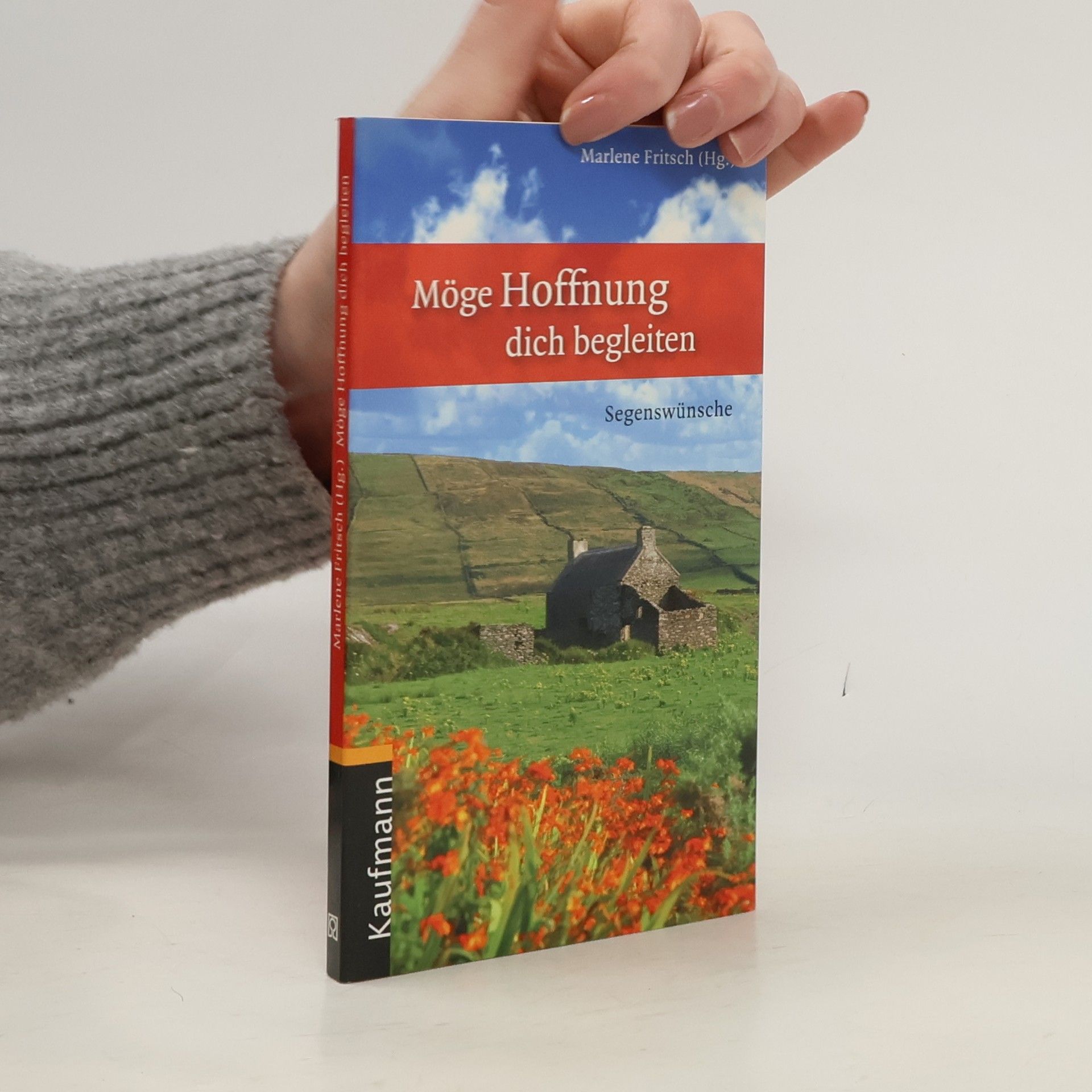 Marlene Fritsch Möge Hoffnung dich begleiten