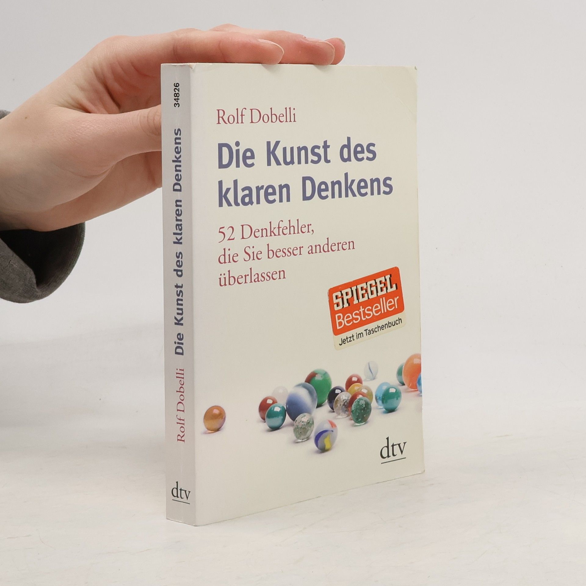 Rolf Dobelli Die Kunst des klaren Denkens