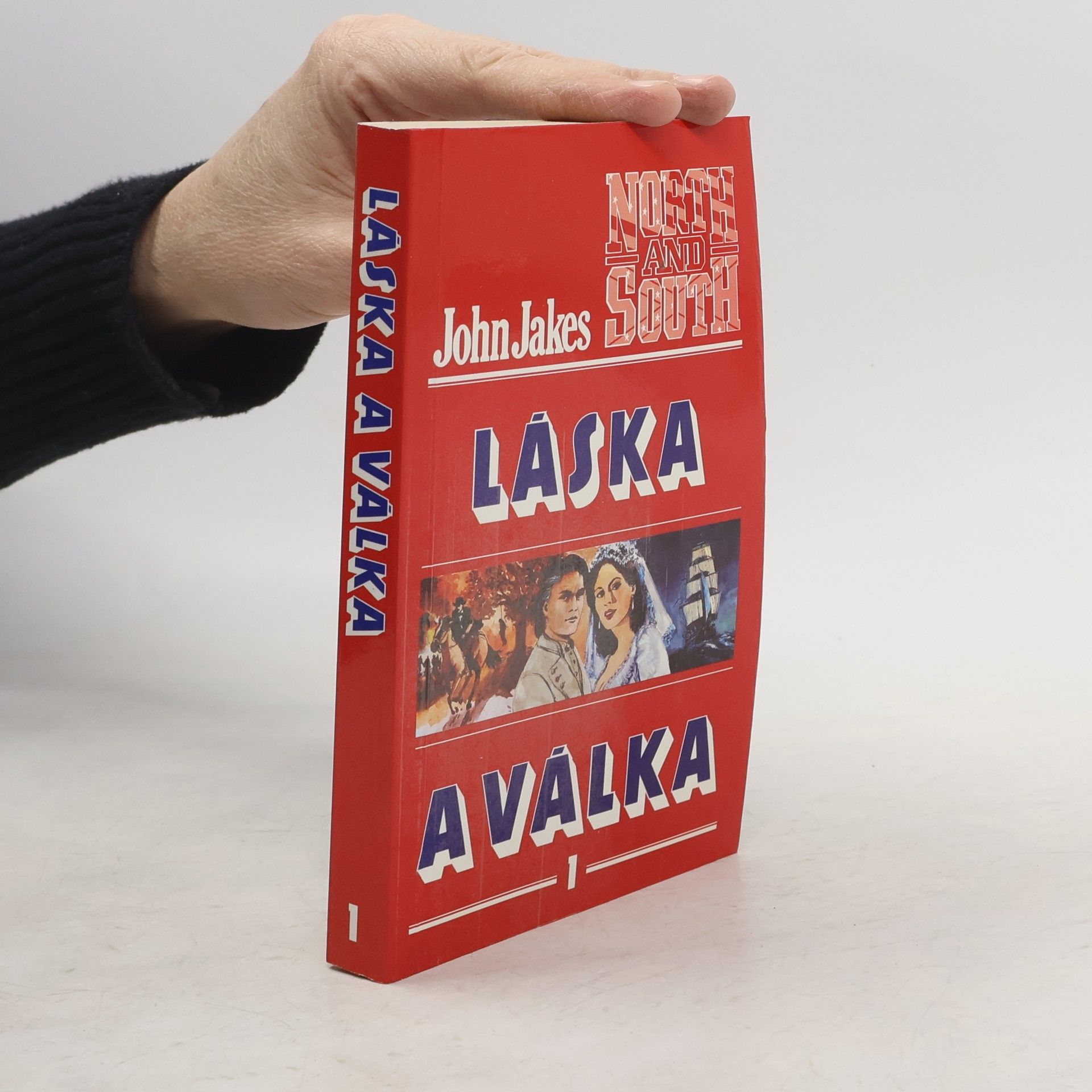 John Jakes Láska a válka 1