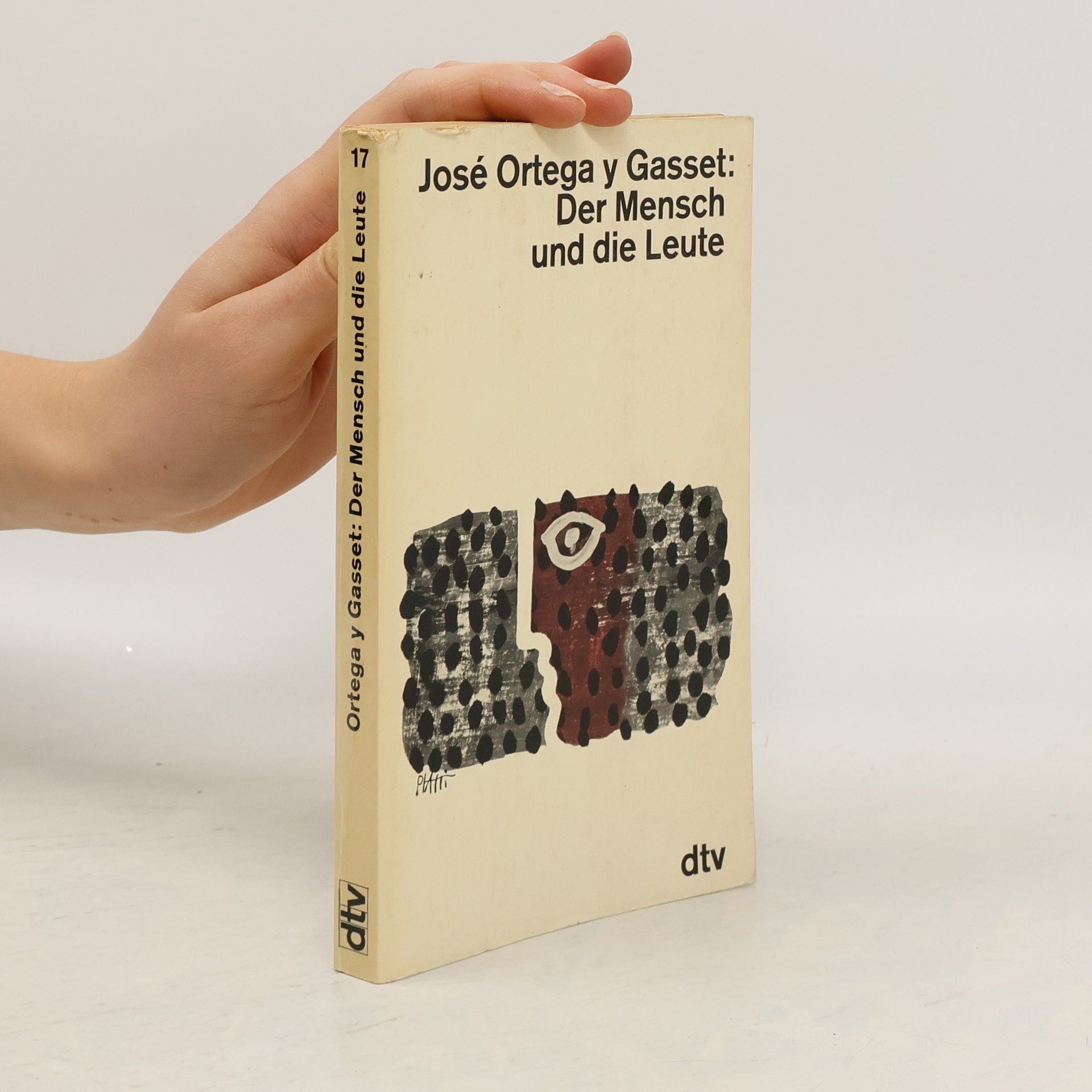 José Ortega y Gasset Der Mensch und die Leute
