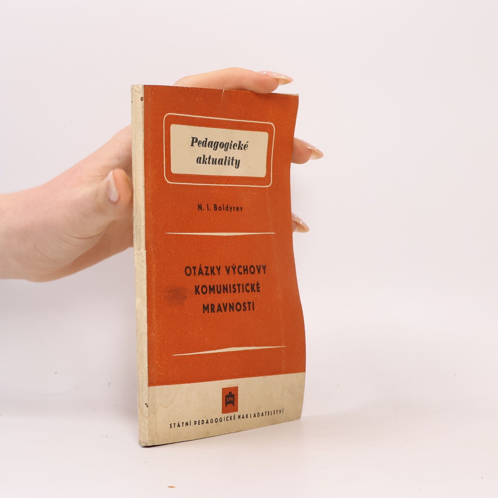 N. I. Boldyrev Otázky výchovy komunistické mravnosti