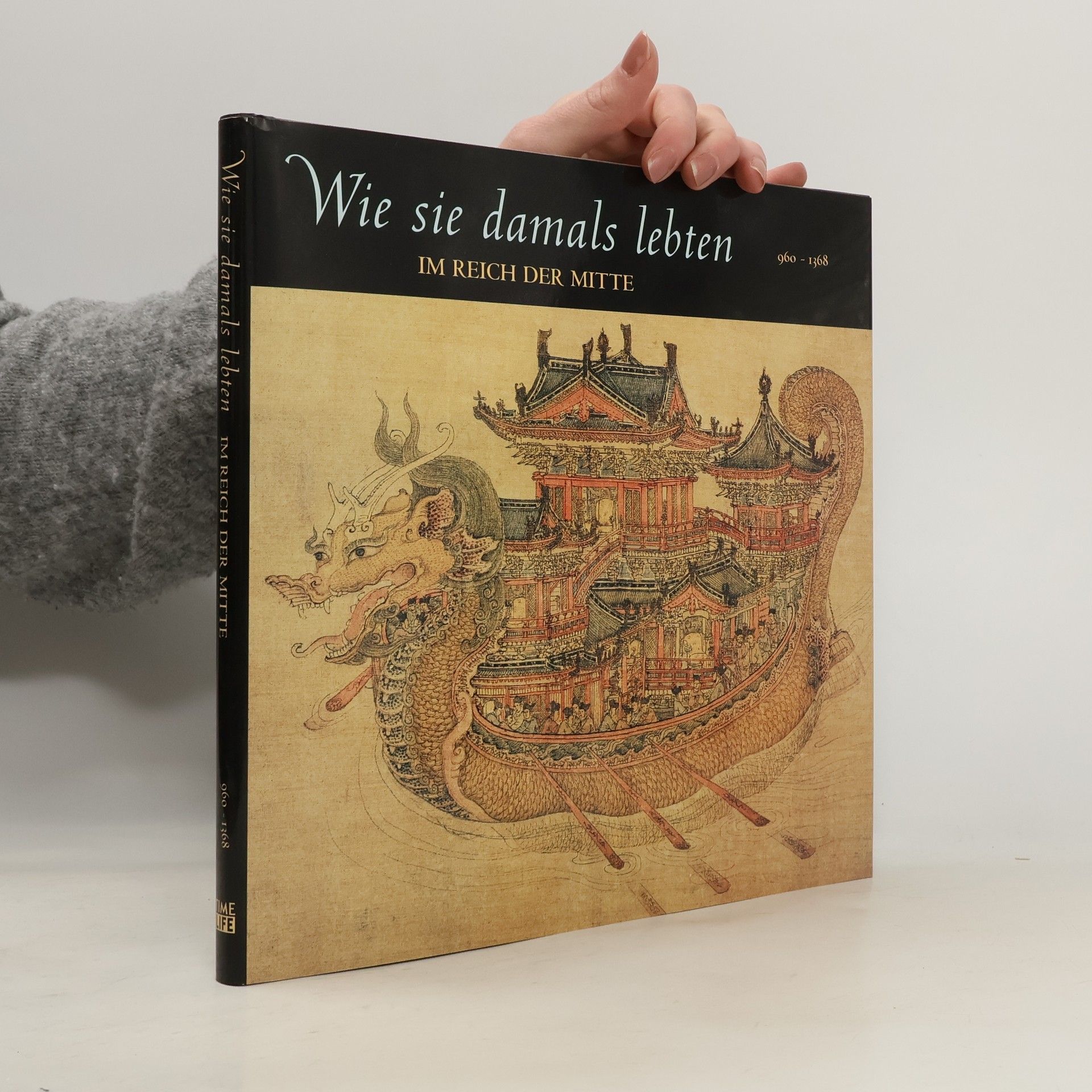 Auteurscollectief Wie sie damals lebten. Im Reich der Mitte