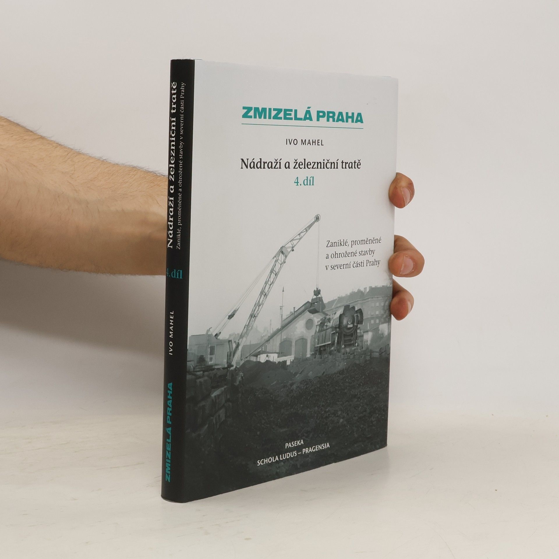 Ivo Mahel Nádraží a železniční tratě, 4.díl