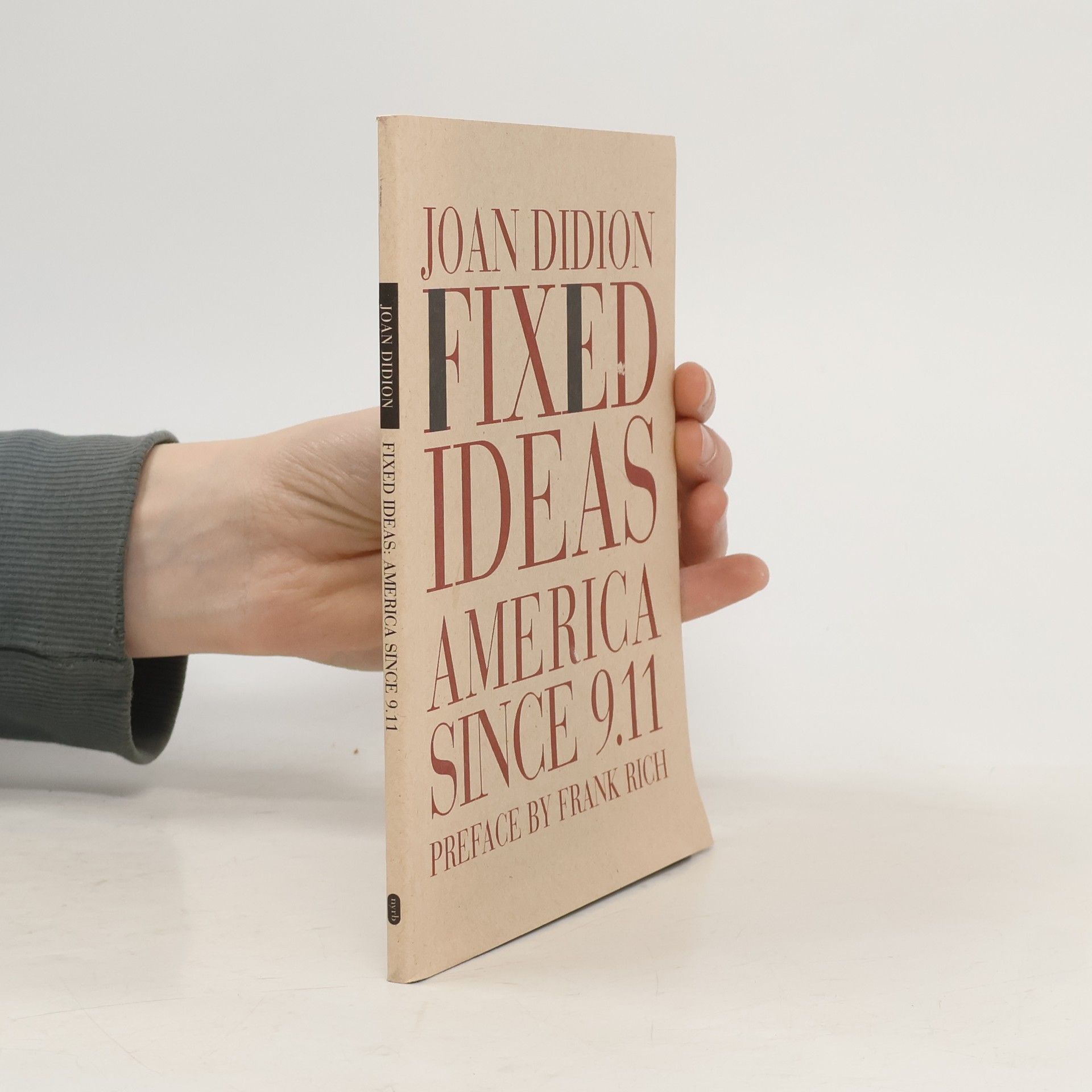 Joan Didion Fixed Ideas