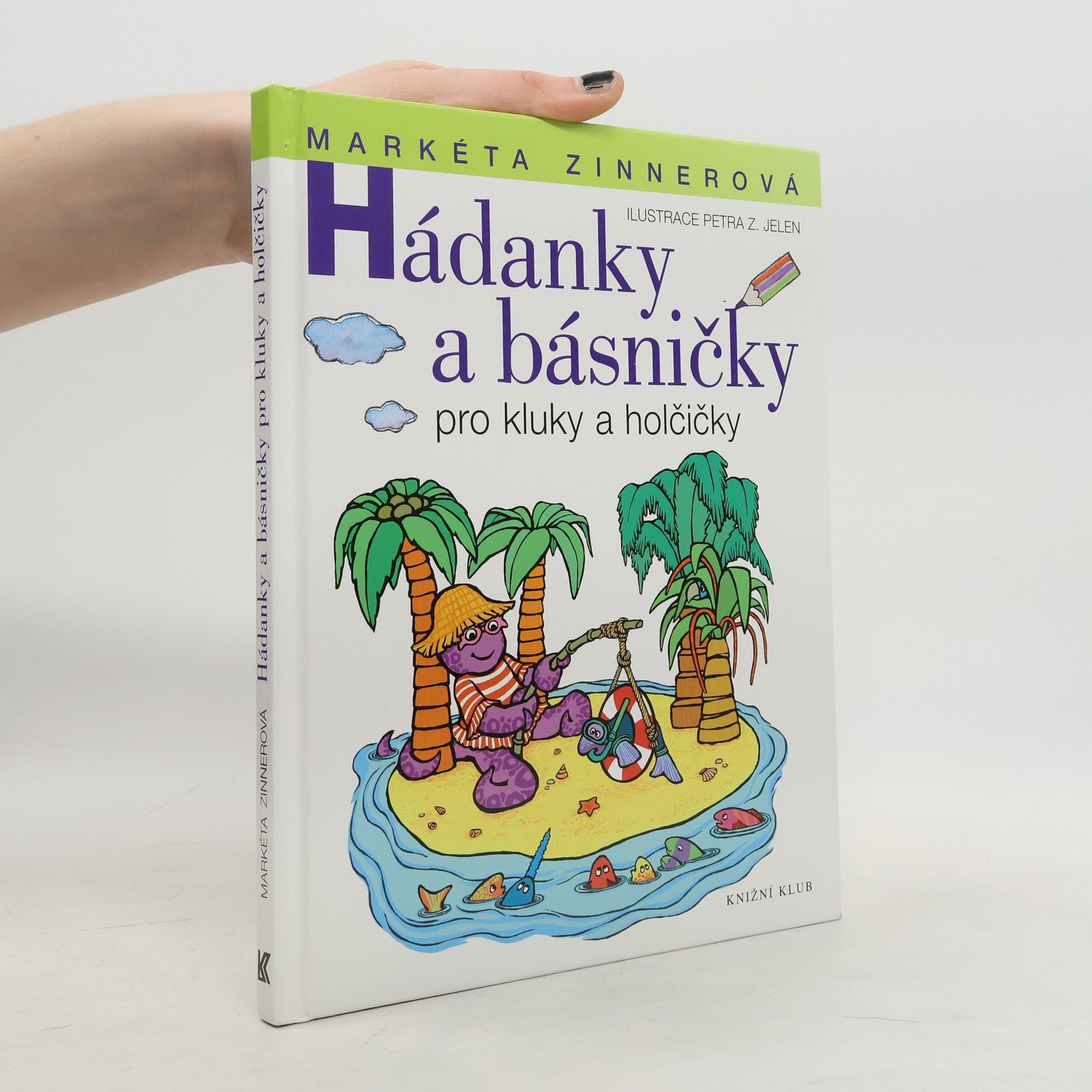 Markéta Zinnerová Hádanky a básničky pro kluky a holčičky