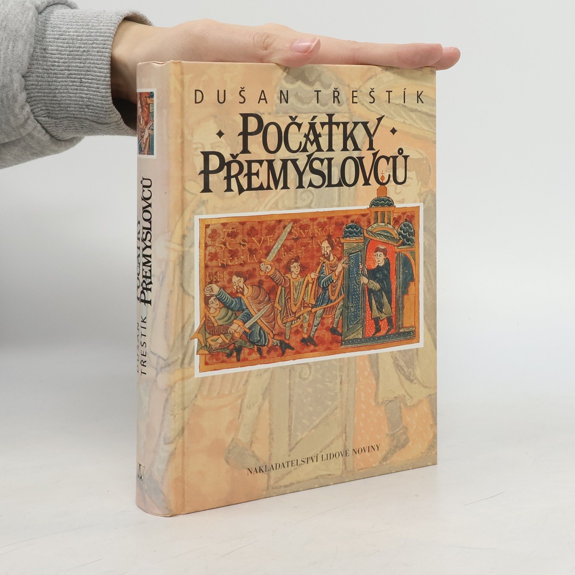 Dušan Třeštík Počátky Přemyslovců : vstup Čechů do dějin (530-935)
