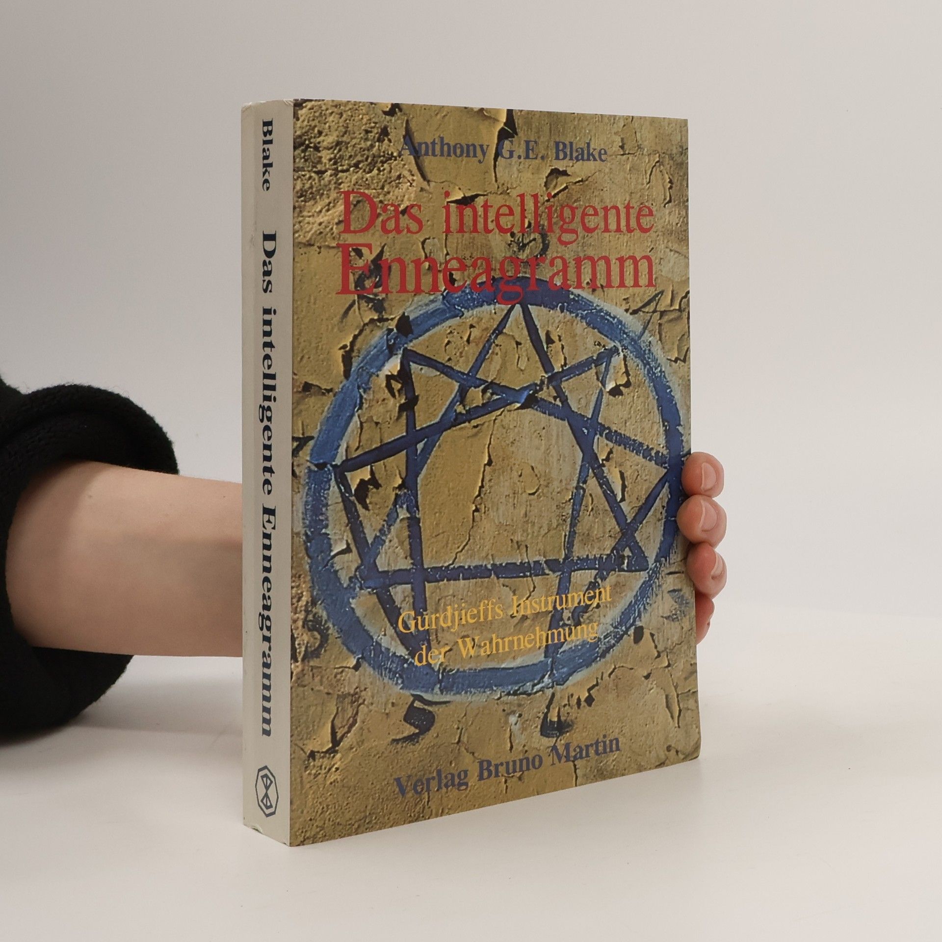 Anthony G. E. Blake Das intelligente Enneagramm