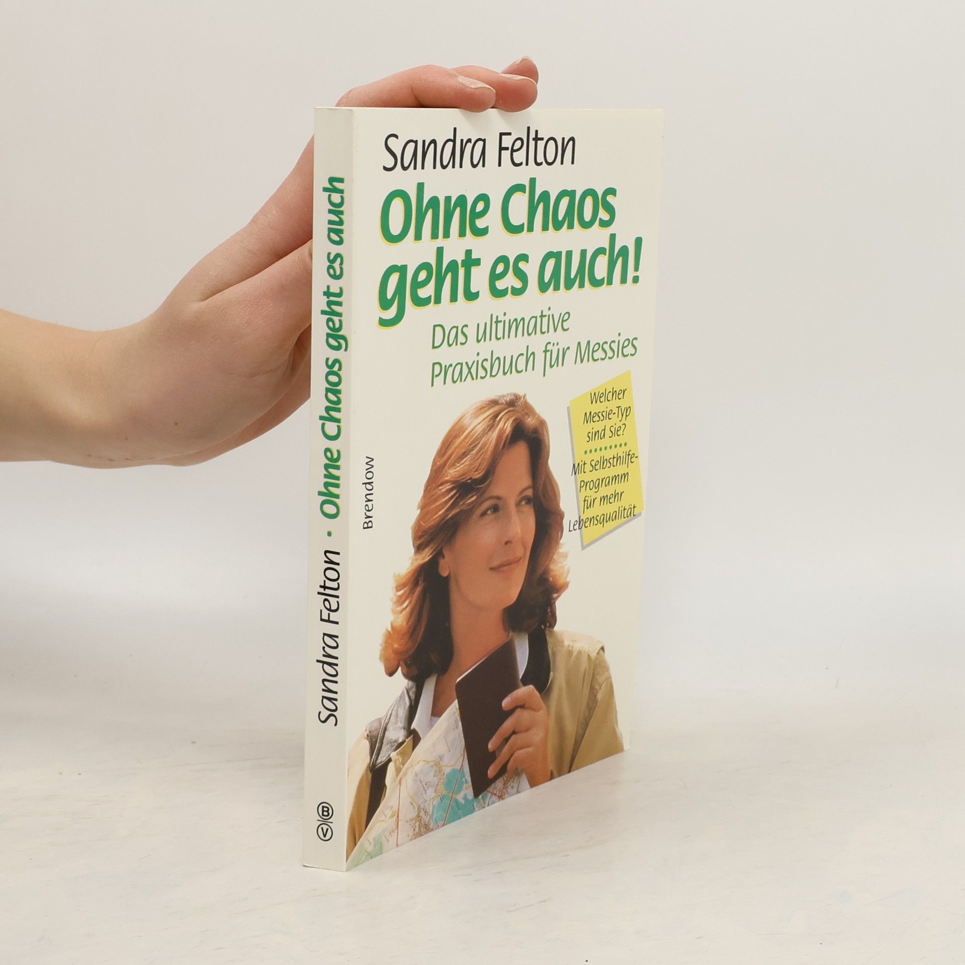 Sandra Felton Ohne Chaos geht es auch!