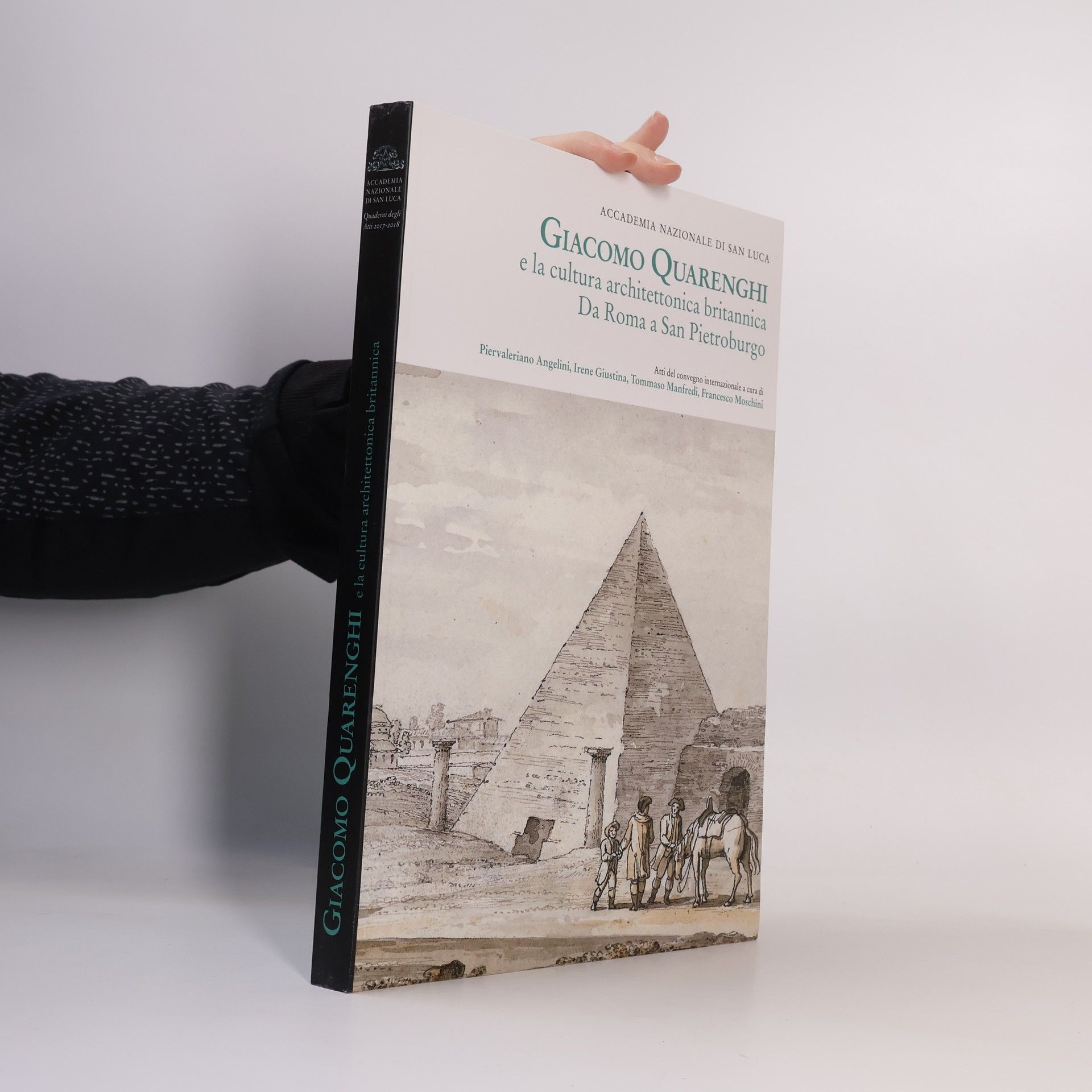 Piervaleriano Angelini Accademia Nazionale di San Luca - Quaderni degli Anni 2017-2018: Giacomo Quarenghi e la cultura architettonica britannica