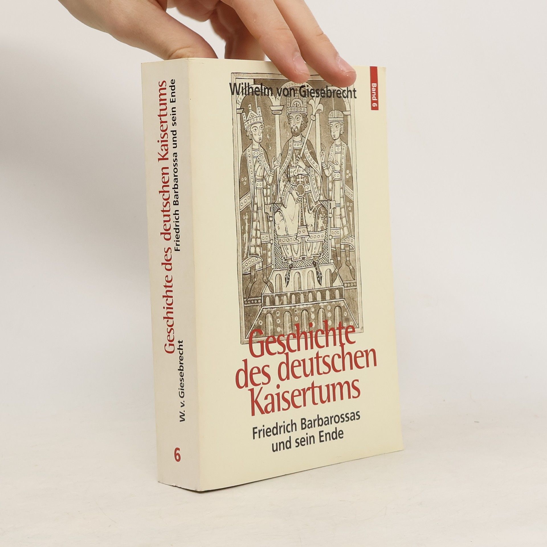 Wilhelm von Giesebrecht Geschichte des deutschen Kaisertums 6