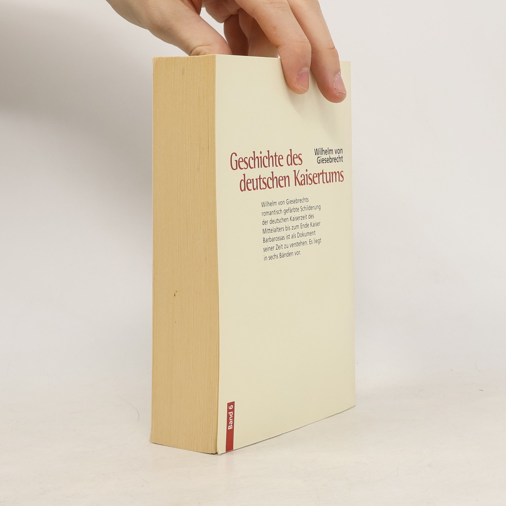 Wilhelm von Giesebrecht Geschichte des deutschen Kaisertums 6