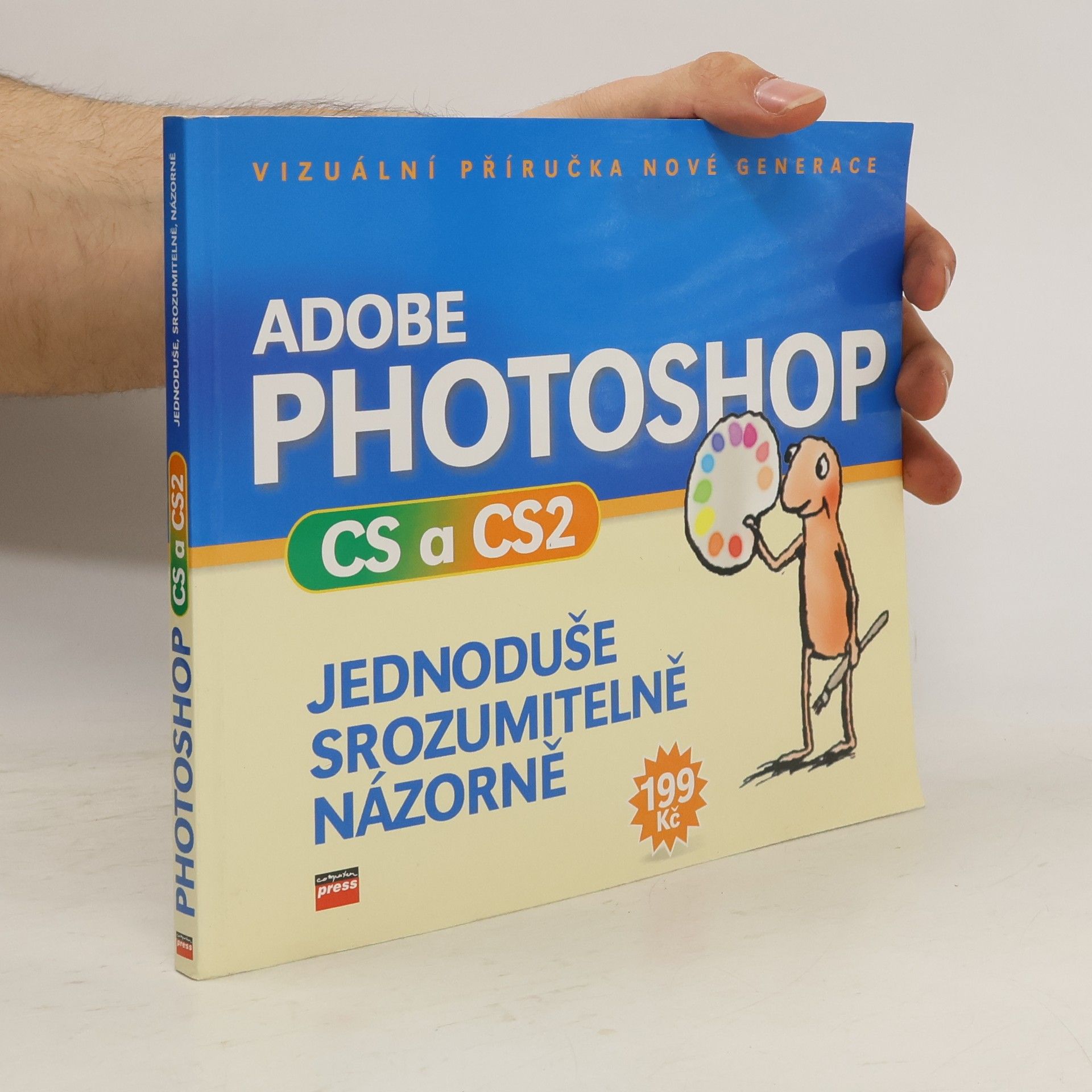 AA.VV. Adobe Photoshop CS a CS2 : jednoduše, srozumitelně, názorně