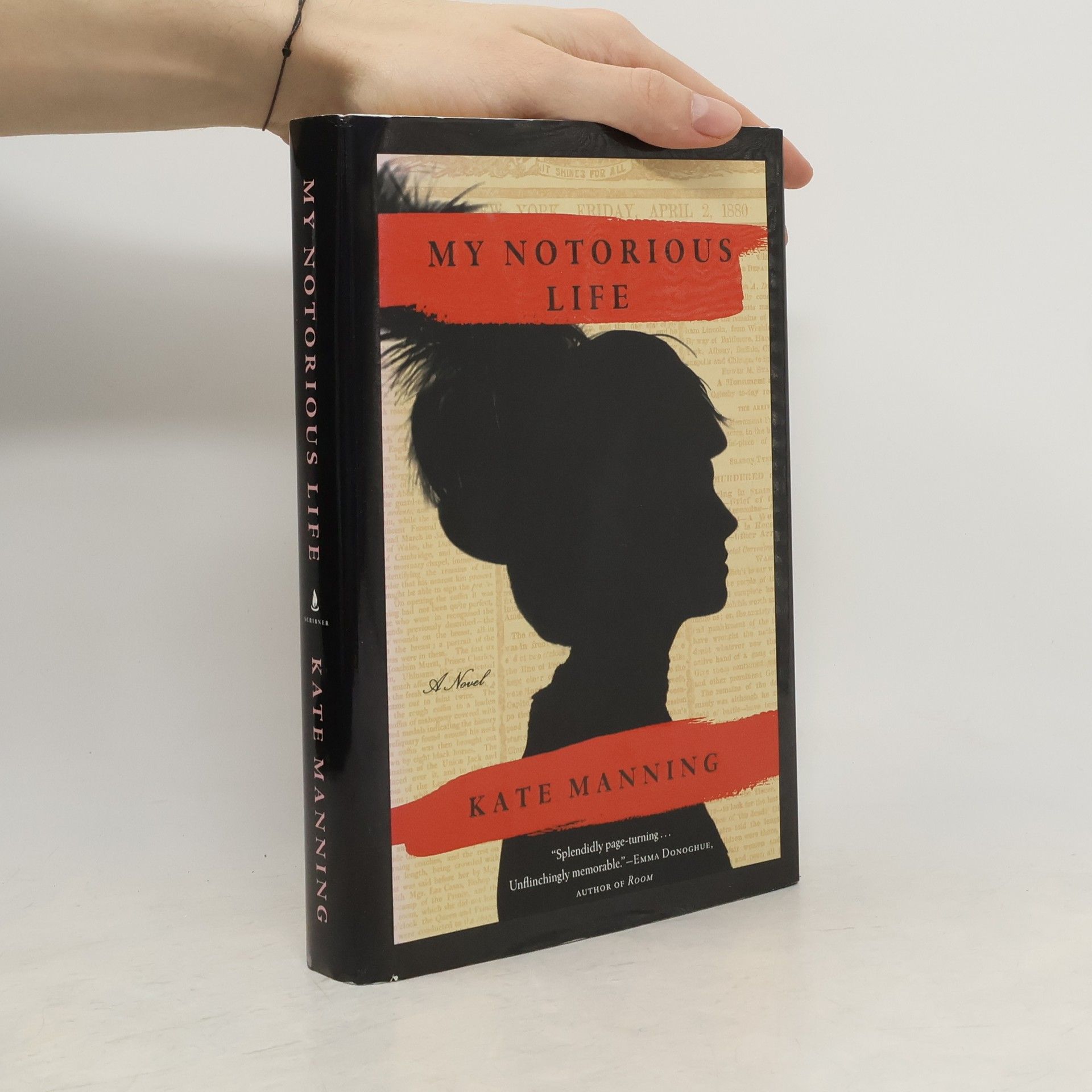 Kate Manning My Notorious Life