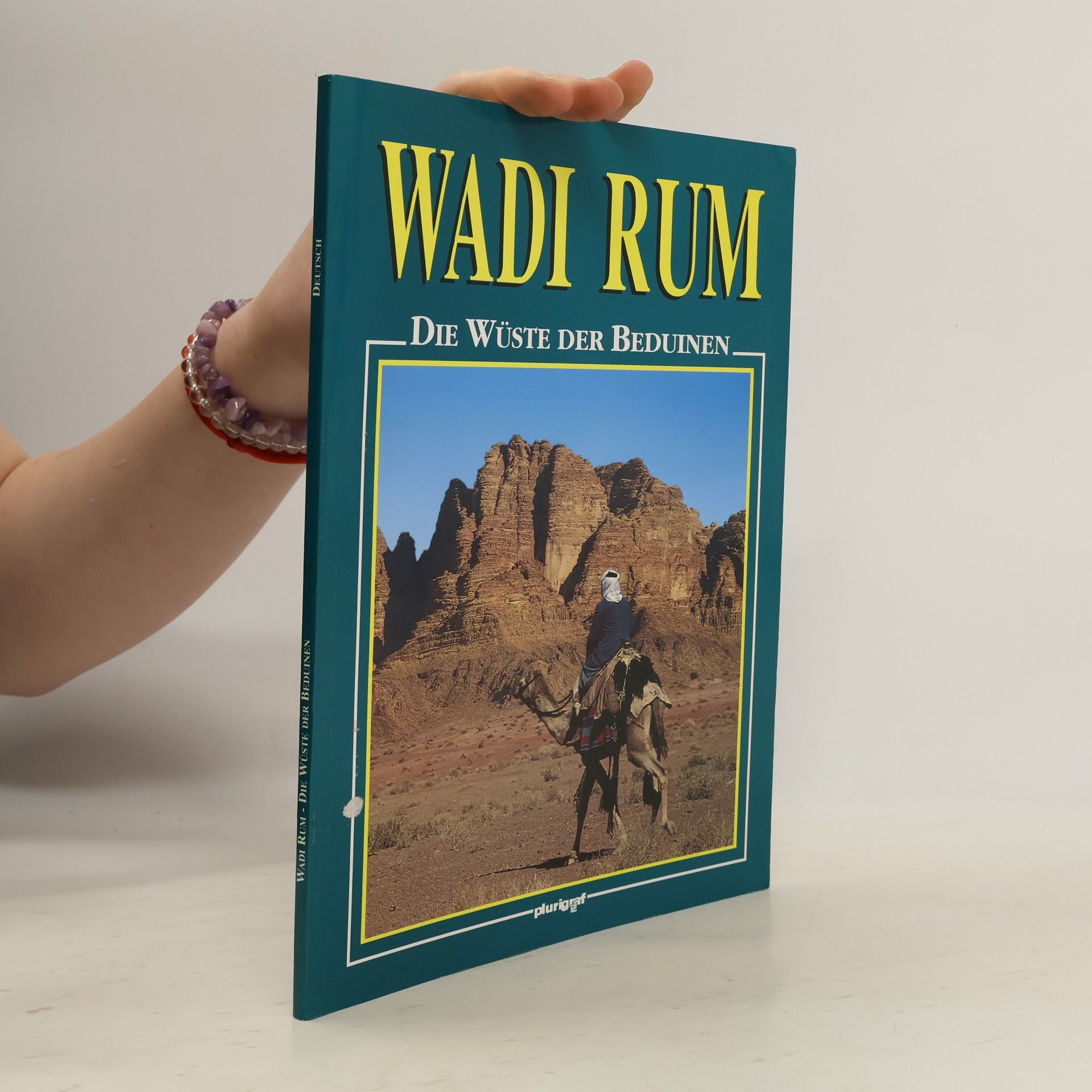 Autorenkollektiv Wadi Rum. Die Wüste der Beduinen