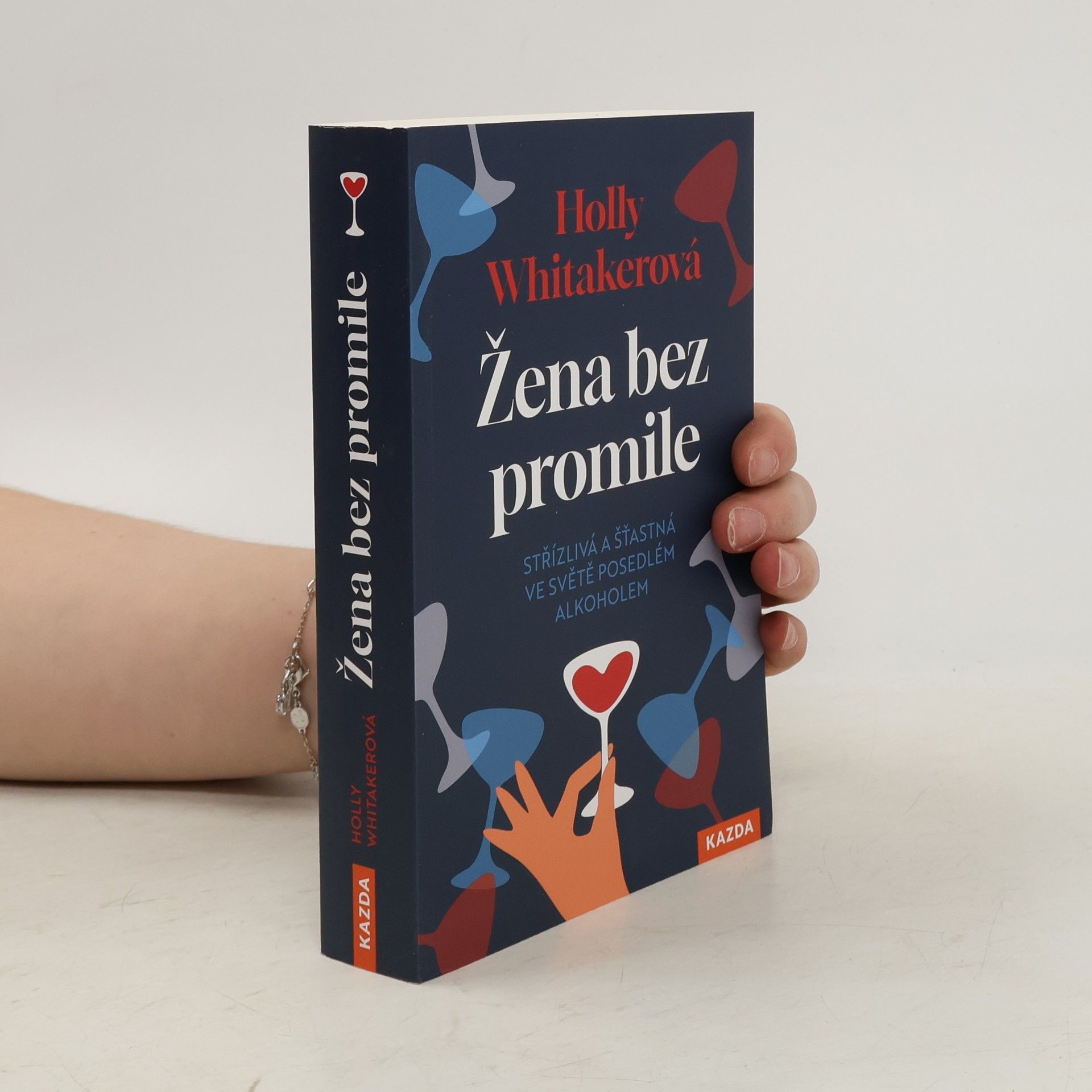 Žena bez promile: Střízlivá a šťastná ve světě posedlém alkoholem