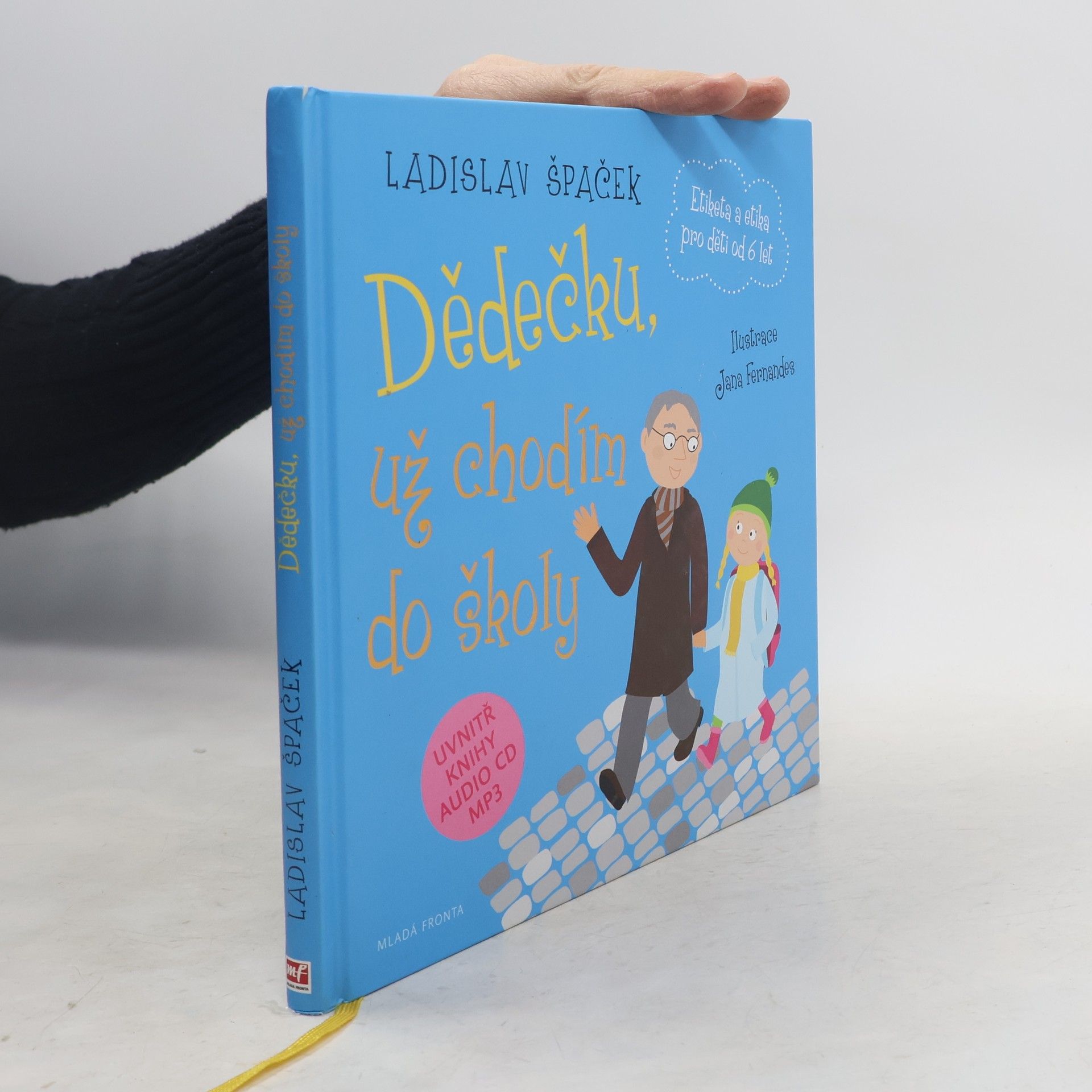 Dědečku, už chodím do školy: Etiketa pro kluky a holčičky od 6 let