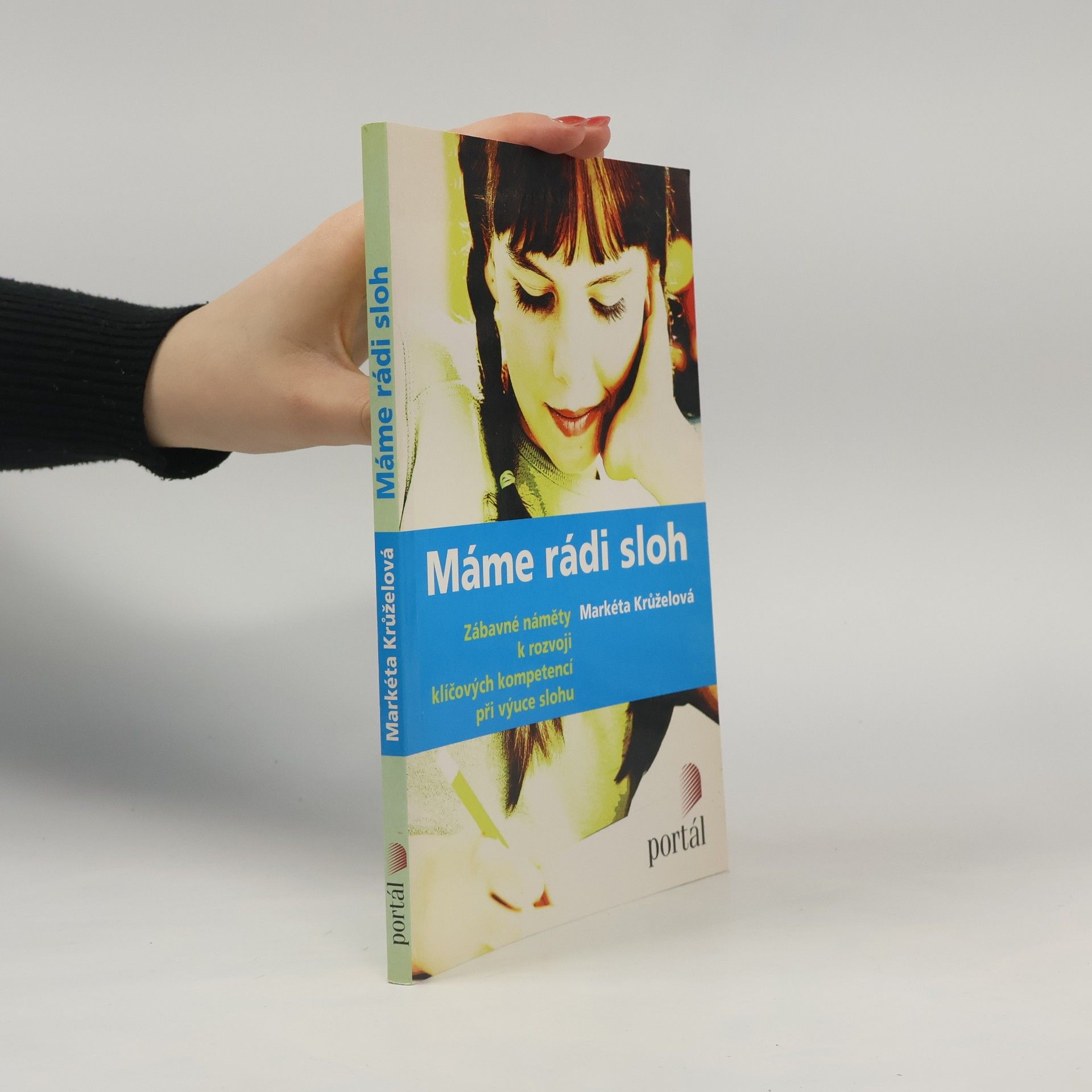 Máme rádi sloh. Zábavné náměty k rozvoji klíčových kompetencí při výuce slohu