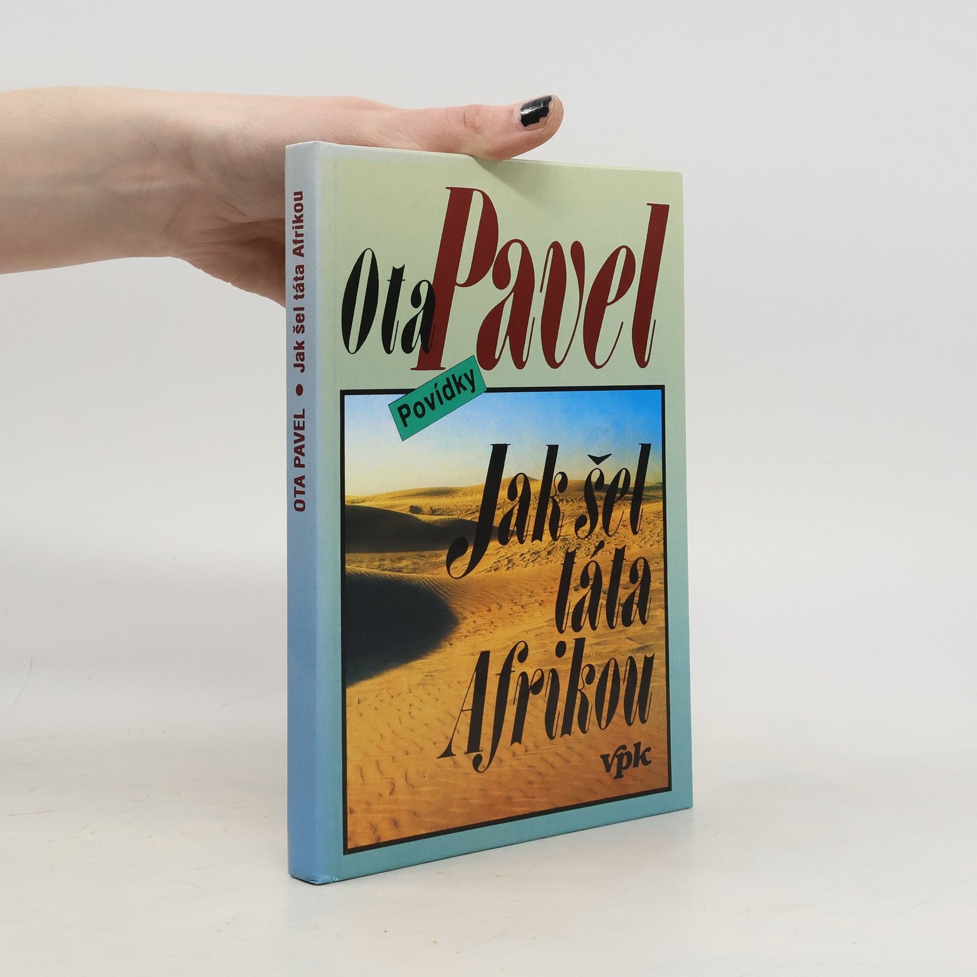 Ota Pavel Jak šel táta Afrikou