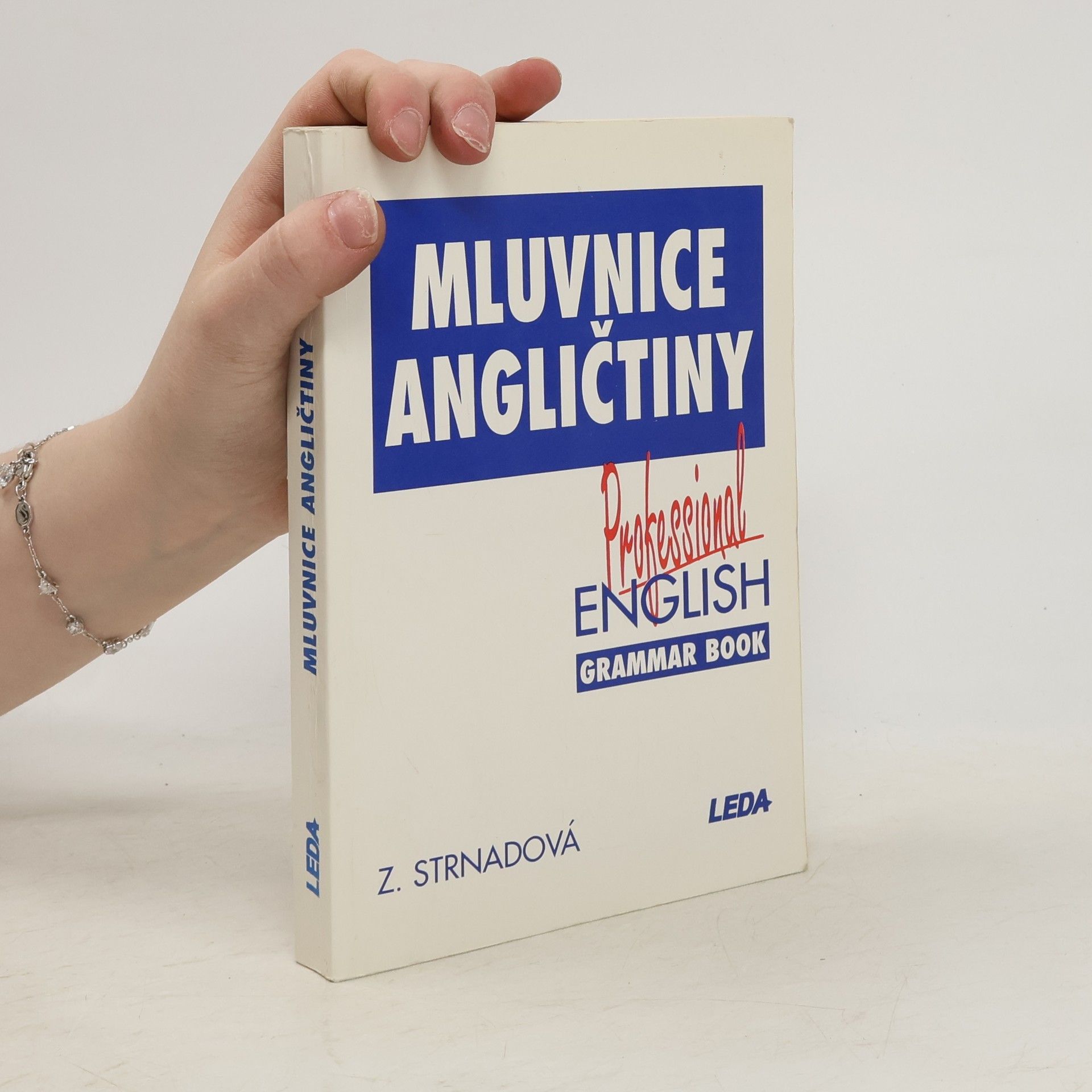 Strnadová Zdenka Mluvnice angličtiny. Professional English Grammar Book