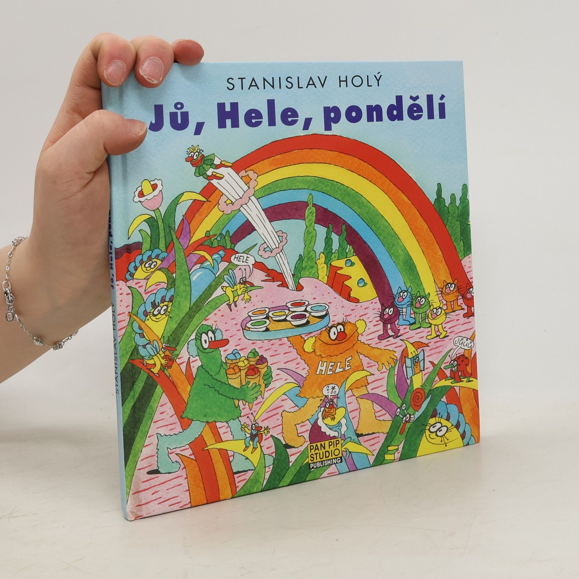 Stanislav Holý Jů, Hele, pondělí